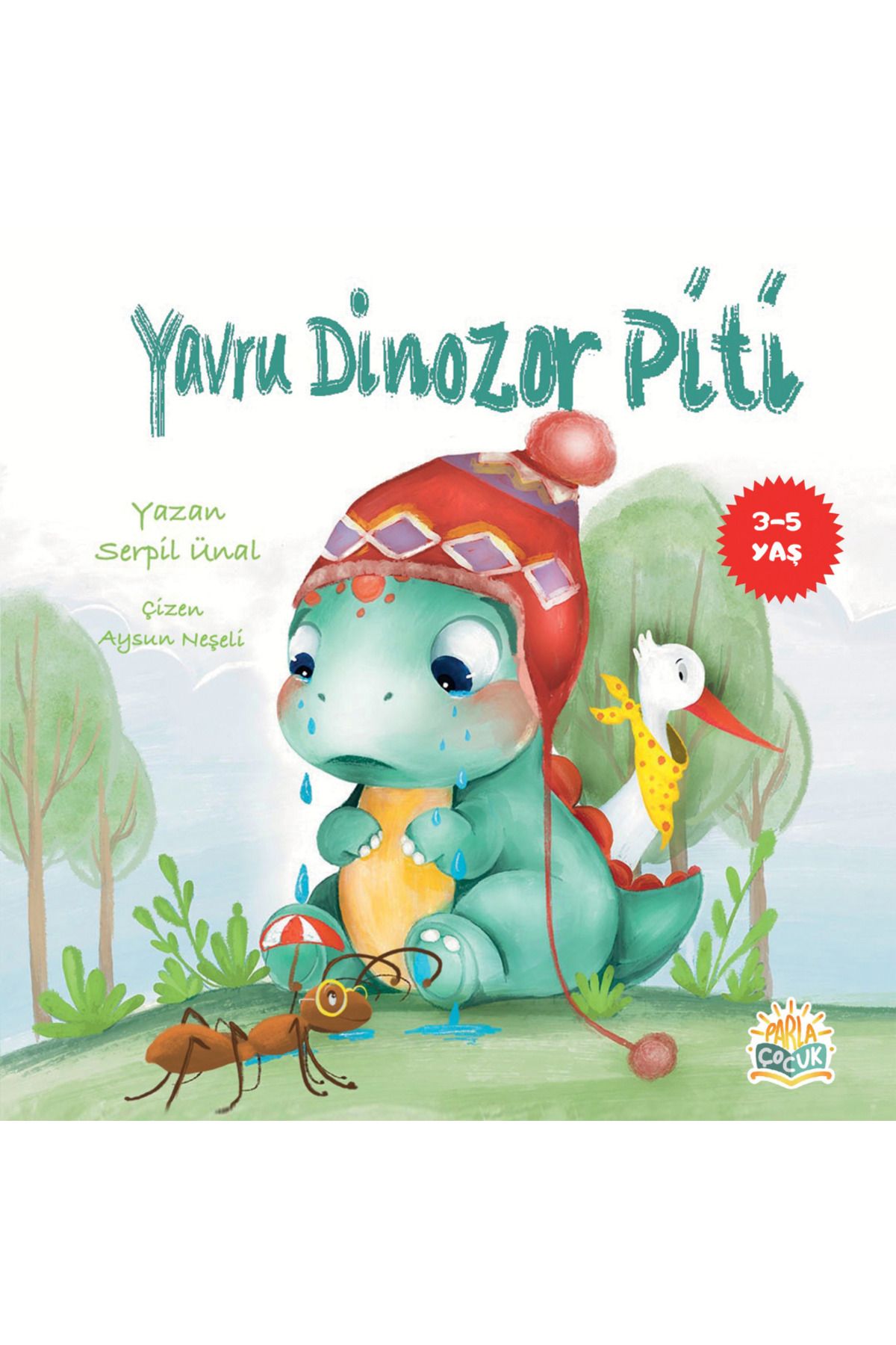 Parla Yayınları YAVRU DİNOZOR PİTİ - Serpil Ünal