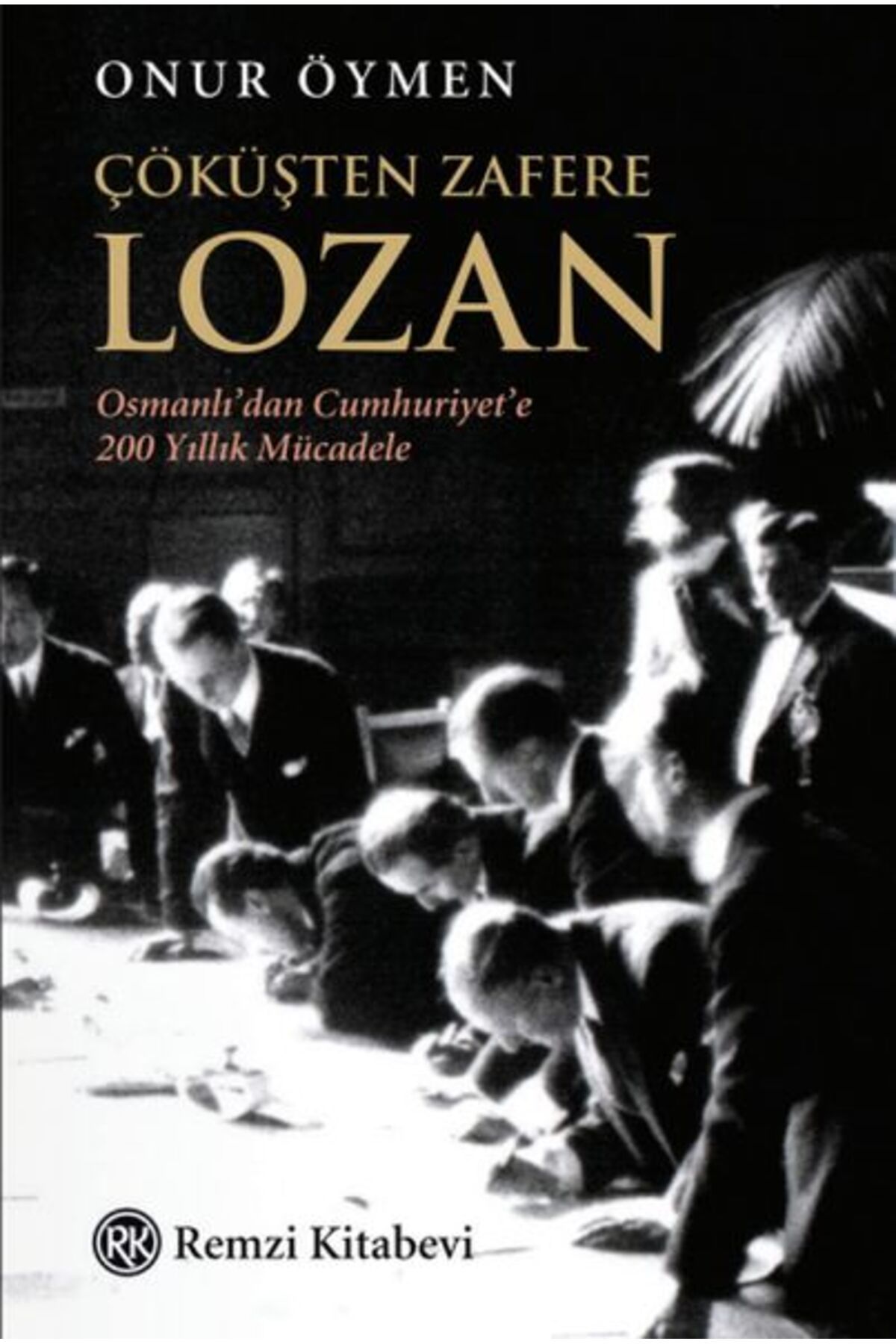 Destek Yayınları Çöküşten Zafere Lozan