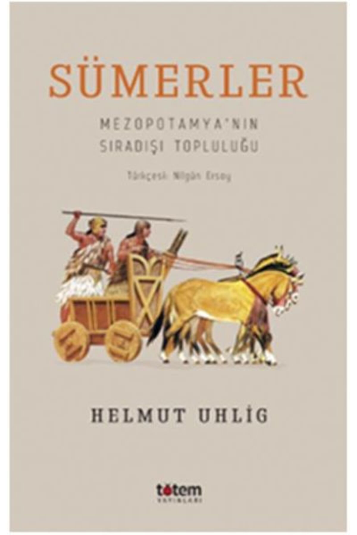 Destek Yayınları Sümerler - Mezopotamya'nın Sıradışı Topluluğu