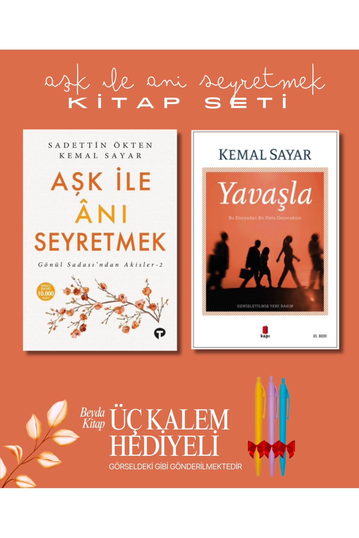 Turkuvaz Kitap Aşk İle Anı Seyretmek - Yavaşla (2 Kitap) - Kalem Hediyeli - Kemal Sayar