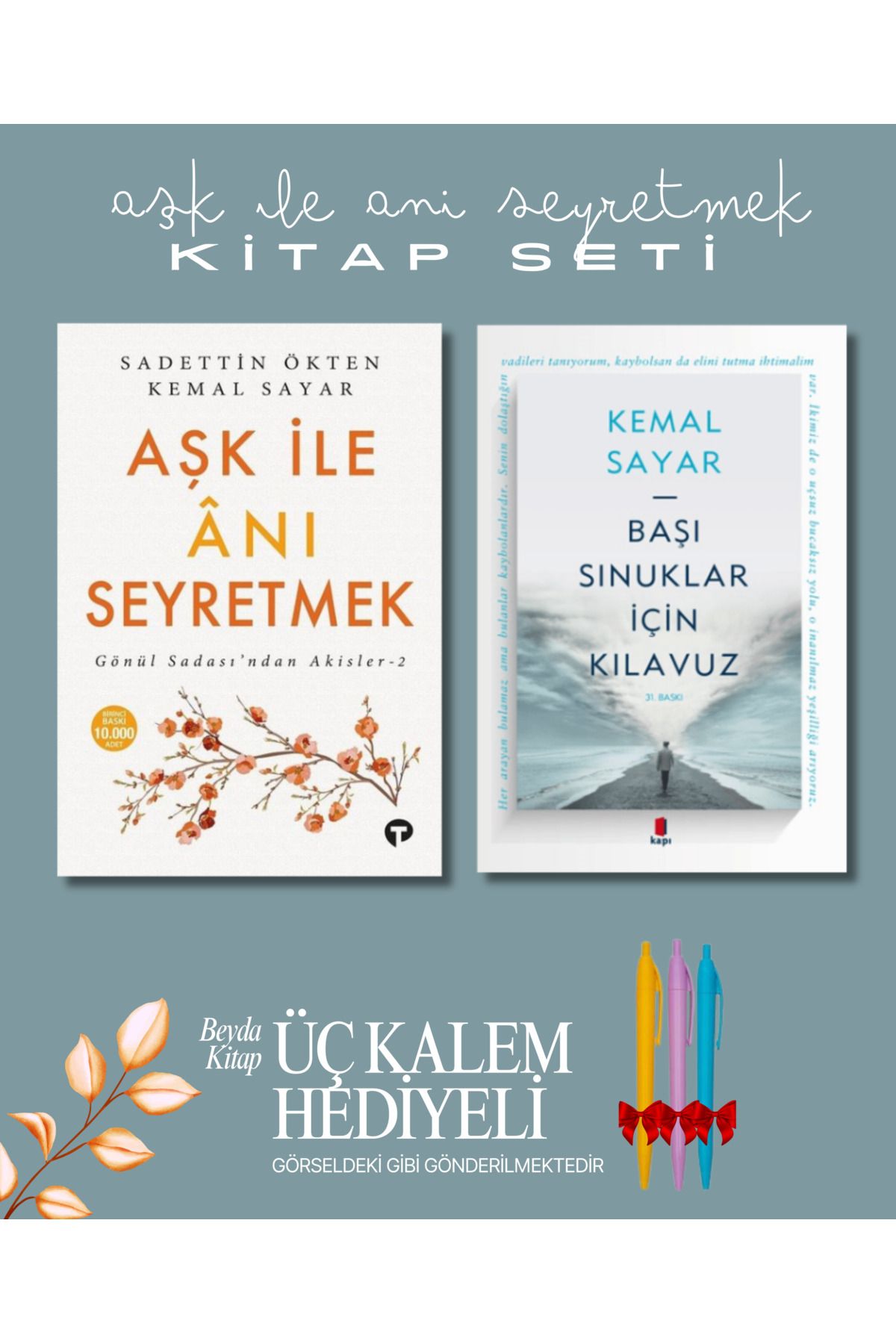 Turkuvaz Kitap Aşk İle Anı Seyretmek - Başı Sınuklar İçin Kılavuz (2 Kitap) - Kalem Hediyeli - Kemal Sayar
