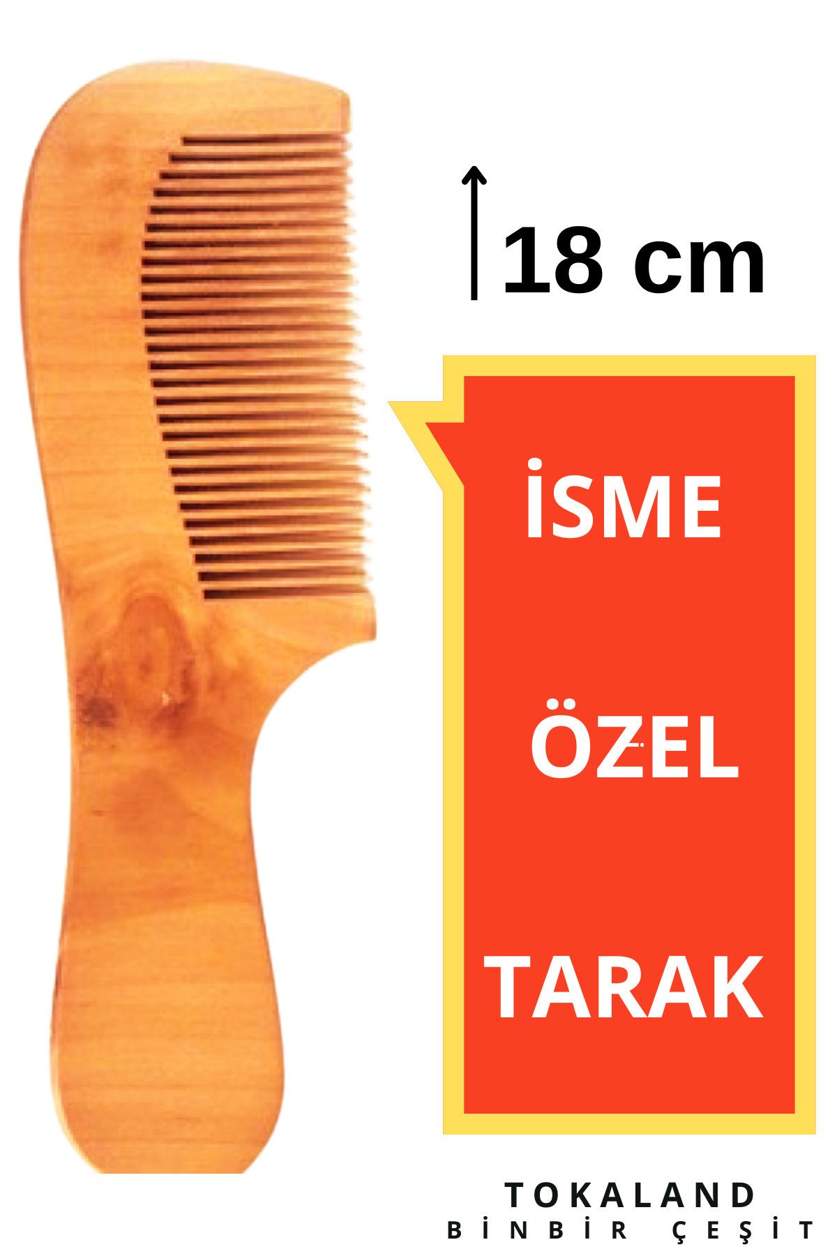 TOKALAND %100 Doğal Ahşap Tarak - Ahşap Özel Isim Baskılı - Doğum, Sünnet, Düğün Nişan Söz, Kına, Doğum Günü