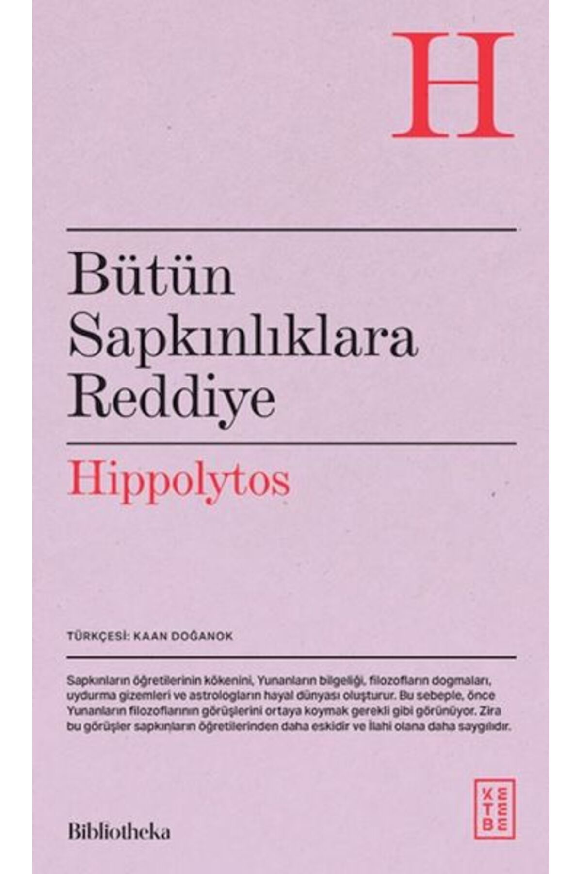 Ketebe Yayınları Bütün Sapkınlıklara Reddiye
