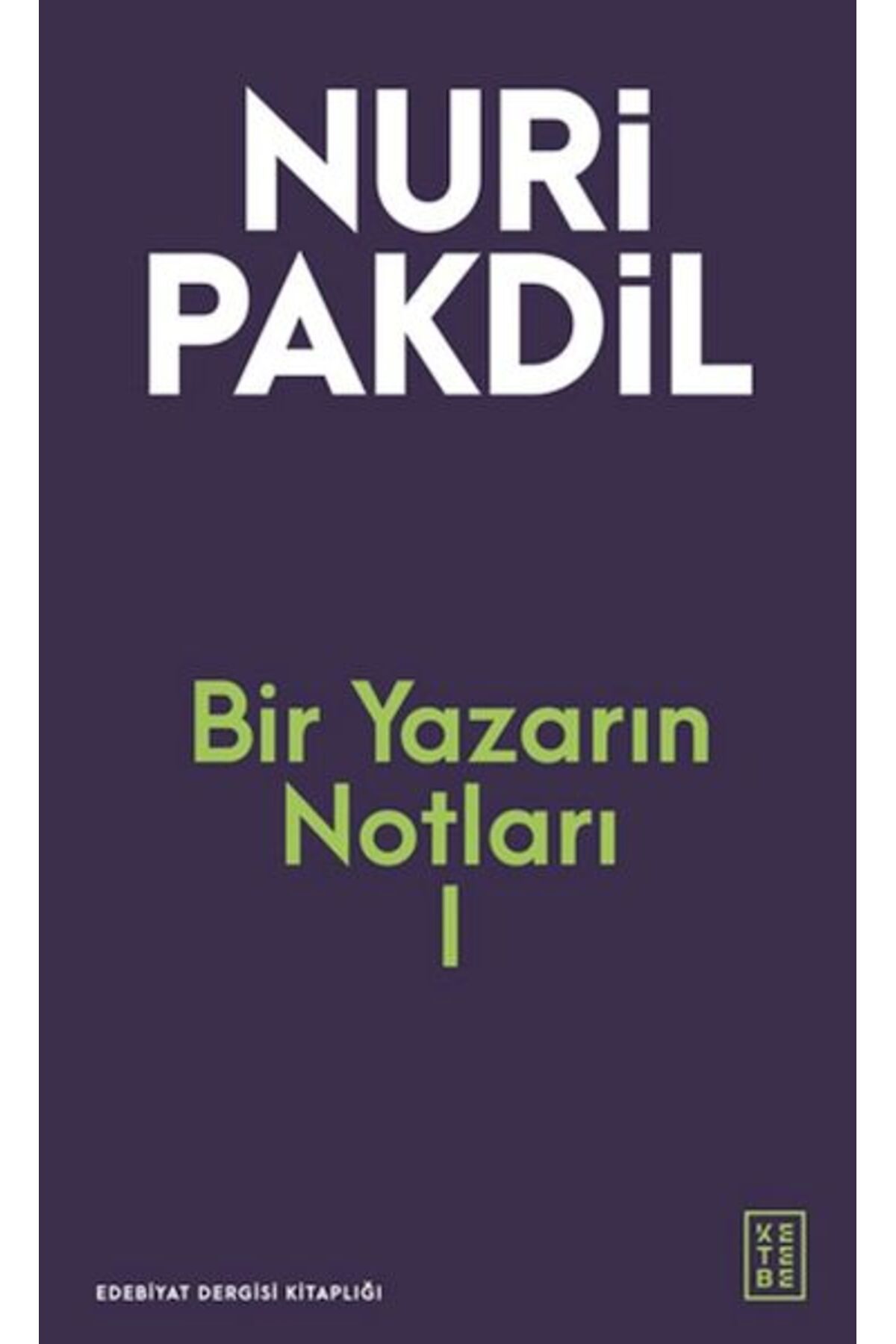 Ketebe Yayınları Bir Yazarın Notları I