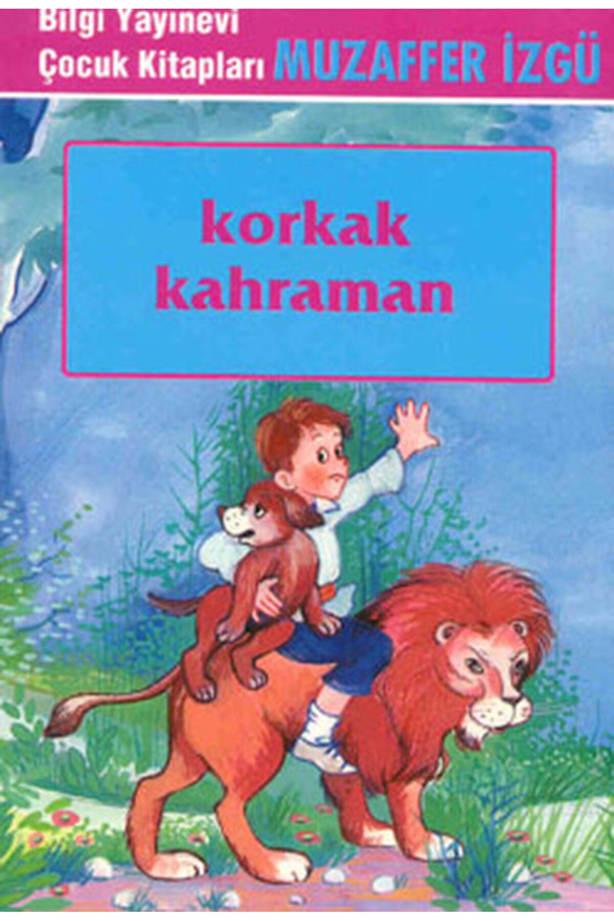 Bilgi Yayınevi Korkak Kahraman