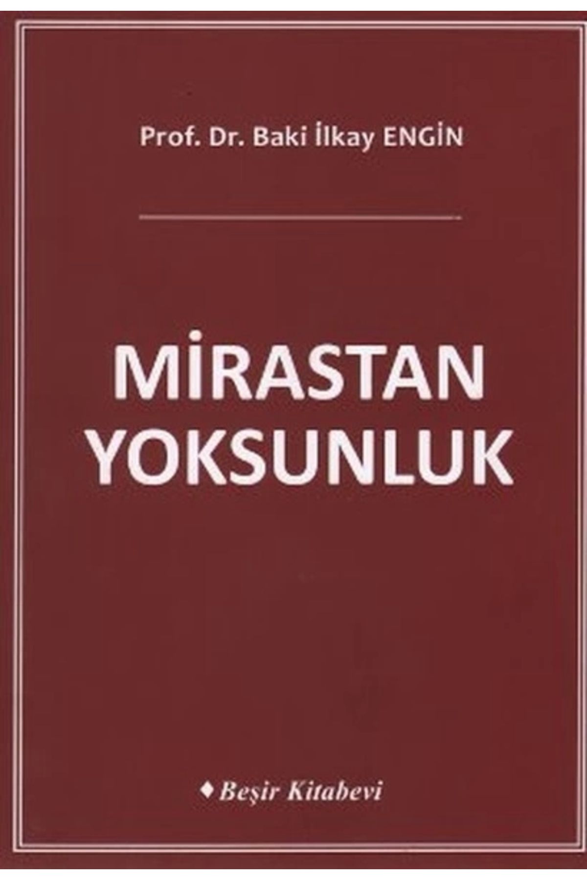 Beşir Kitabevi Mirastan Yoksunluk