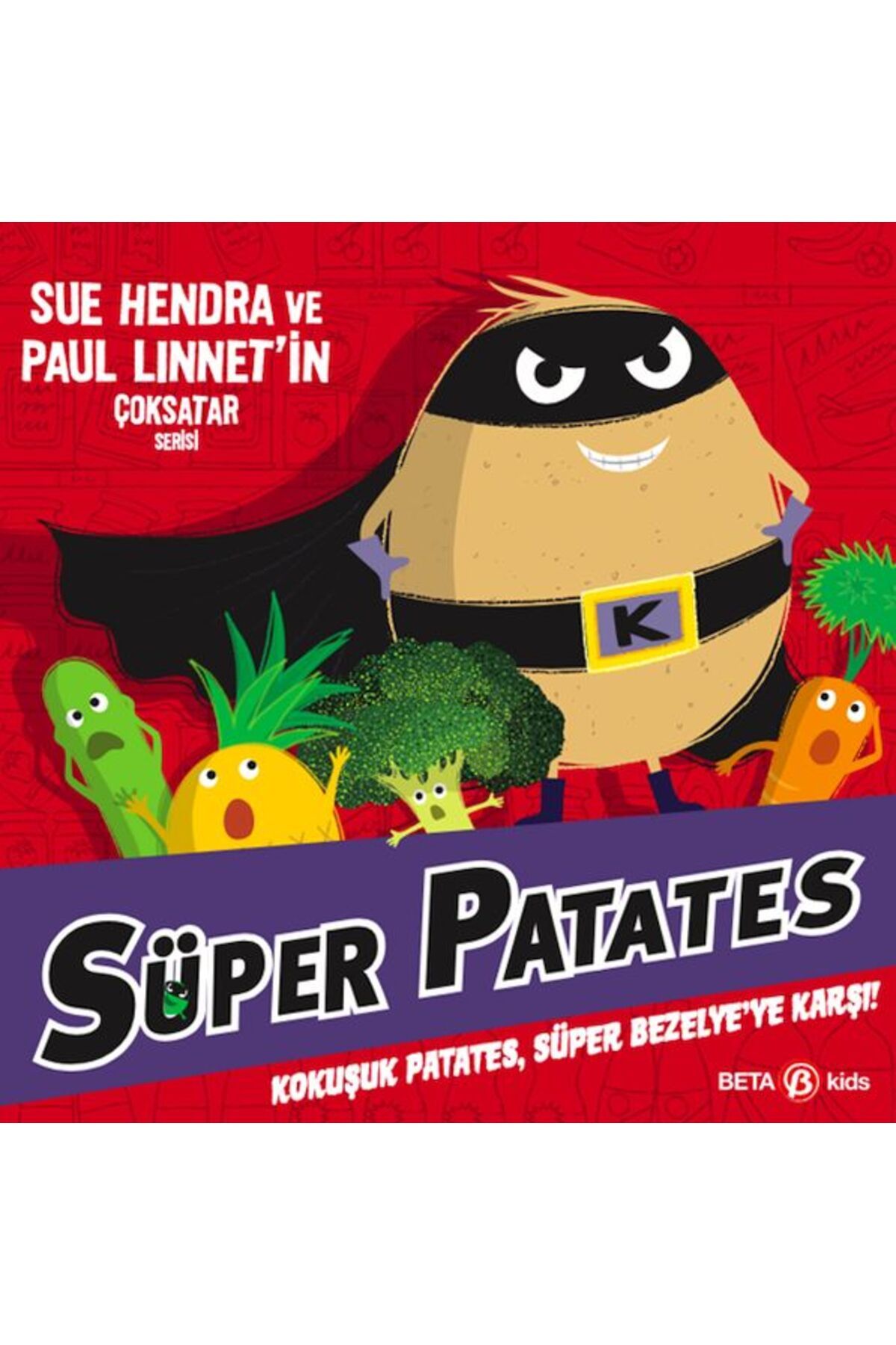 BETA byou Süper Patates Kokuşuk Patates, Süper Bezelye’Ye Karşı