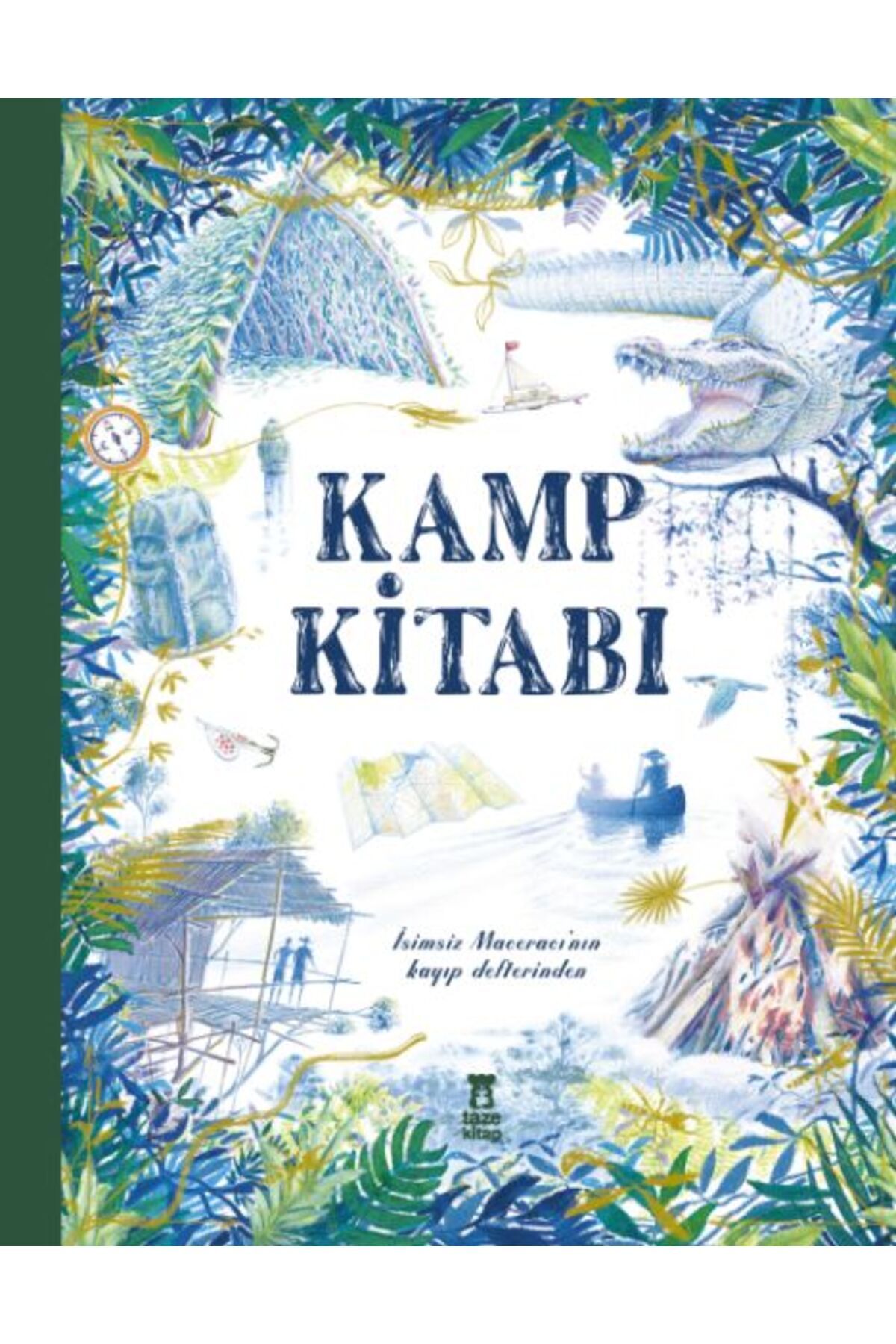 Taze Kitap Kamp Kitabı - İsimsiz Maceracı'nın Kayıp Defterinden
