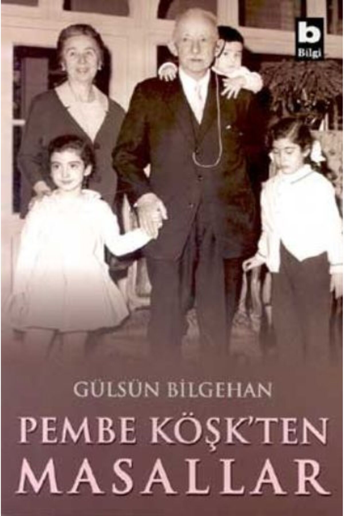 Bilgi Yayınevi Pembe Köşkten Masallar