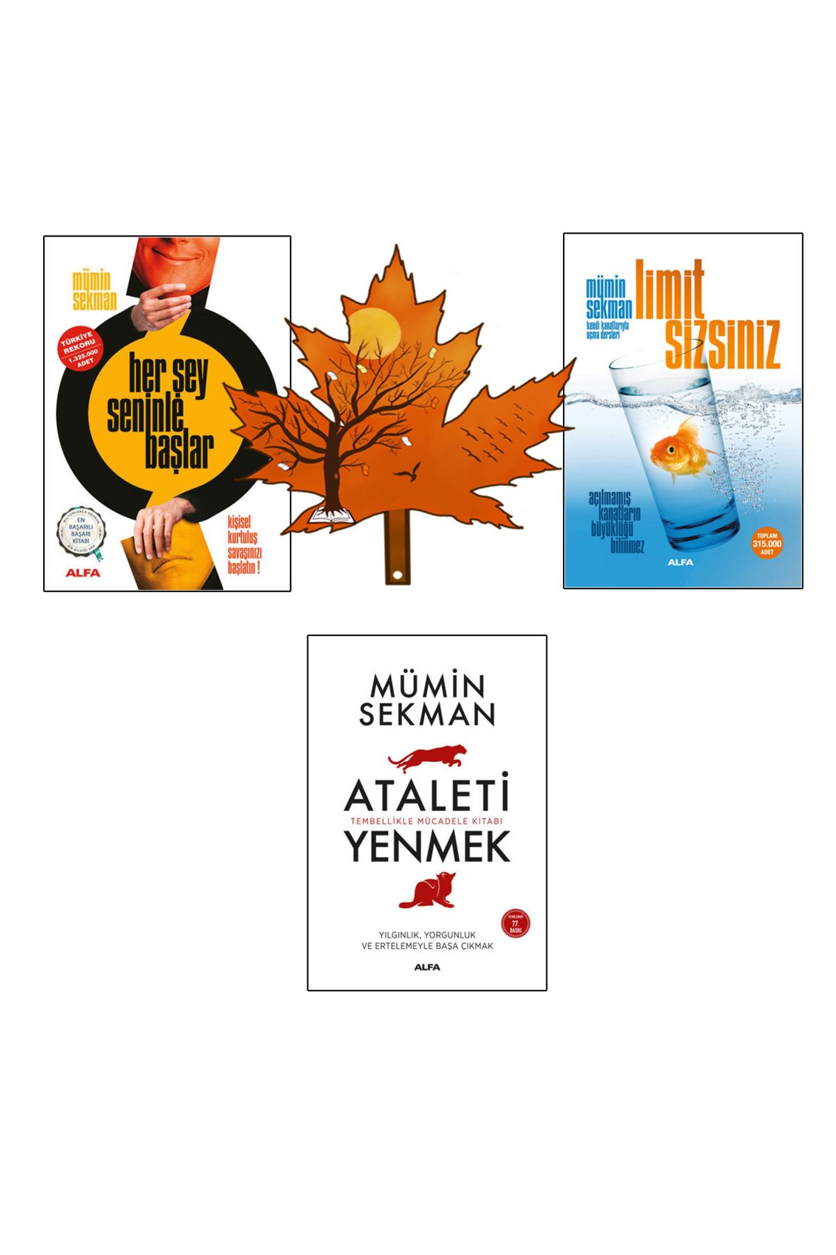 Alfa Yayınları mümin sekman - her şey seninle başlar - limit sizsiniz - ataleti yenmek - kitap ayracı