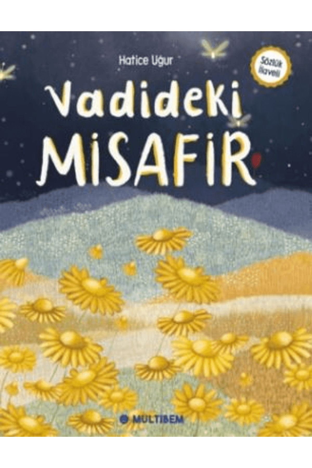 Multibem Yayınları Vadideki Misafir / Hatice Uğur / Multibem Yayınları / 9786256121355
