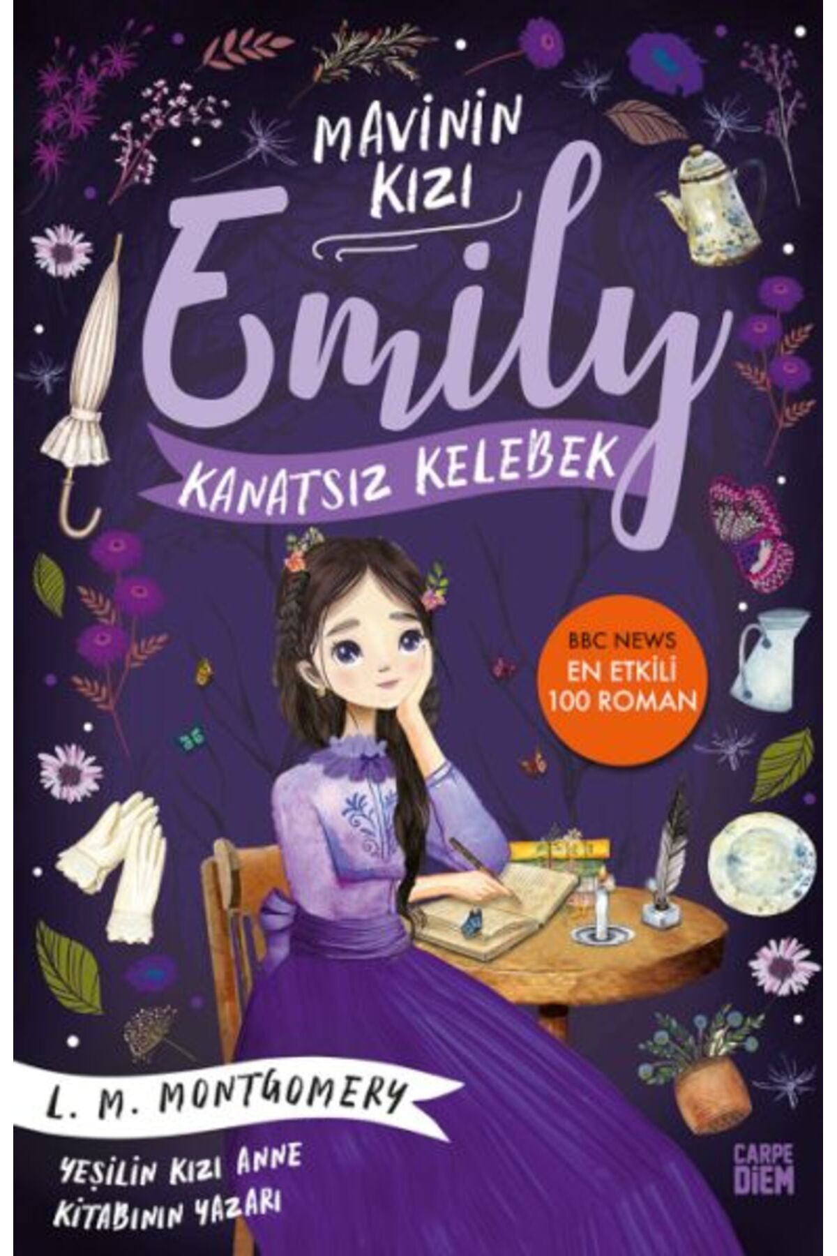 Carpe Diem Kitapları Kanatsız Kelebek - Mavinin Kızı Emily