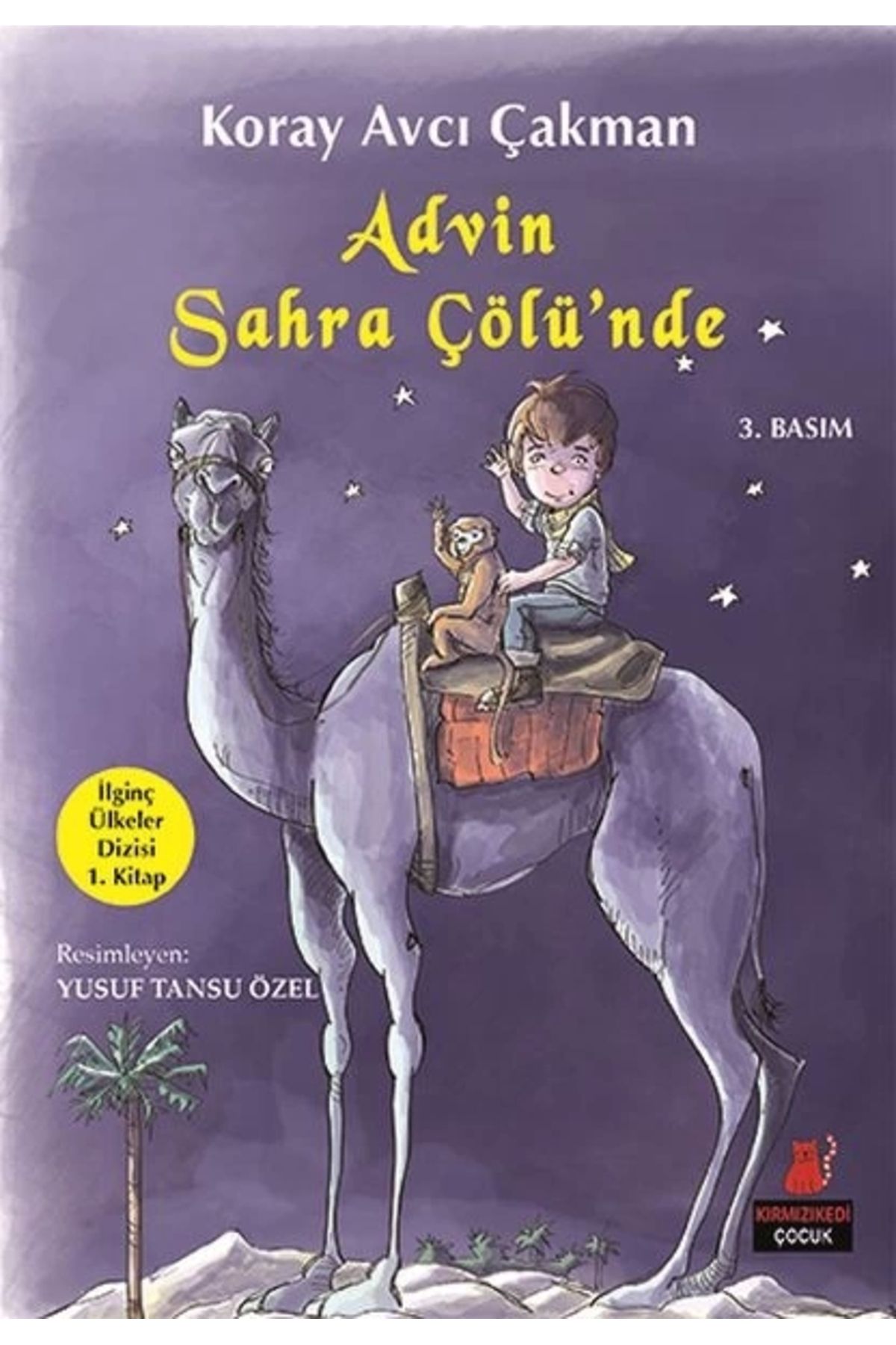 Kırmızı Kedi Çocuk İlginç Ülkeler Dizisi 1. Kitap - Advin Sahra Çölünde