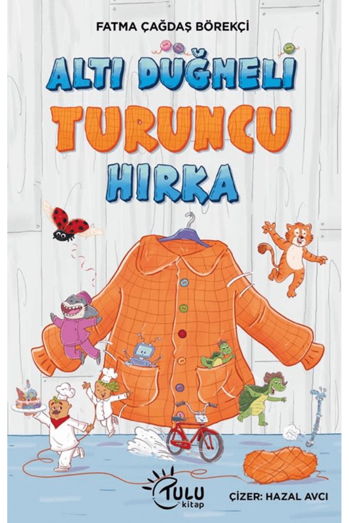 TULU KİTAP Altı Düğmeli Turuncu Hırka / Fatma Çağdaş Börekçi / Tulu Kitap / 9786259711959