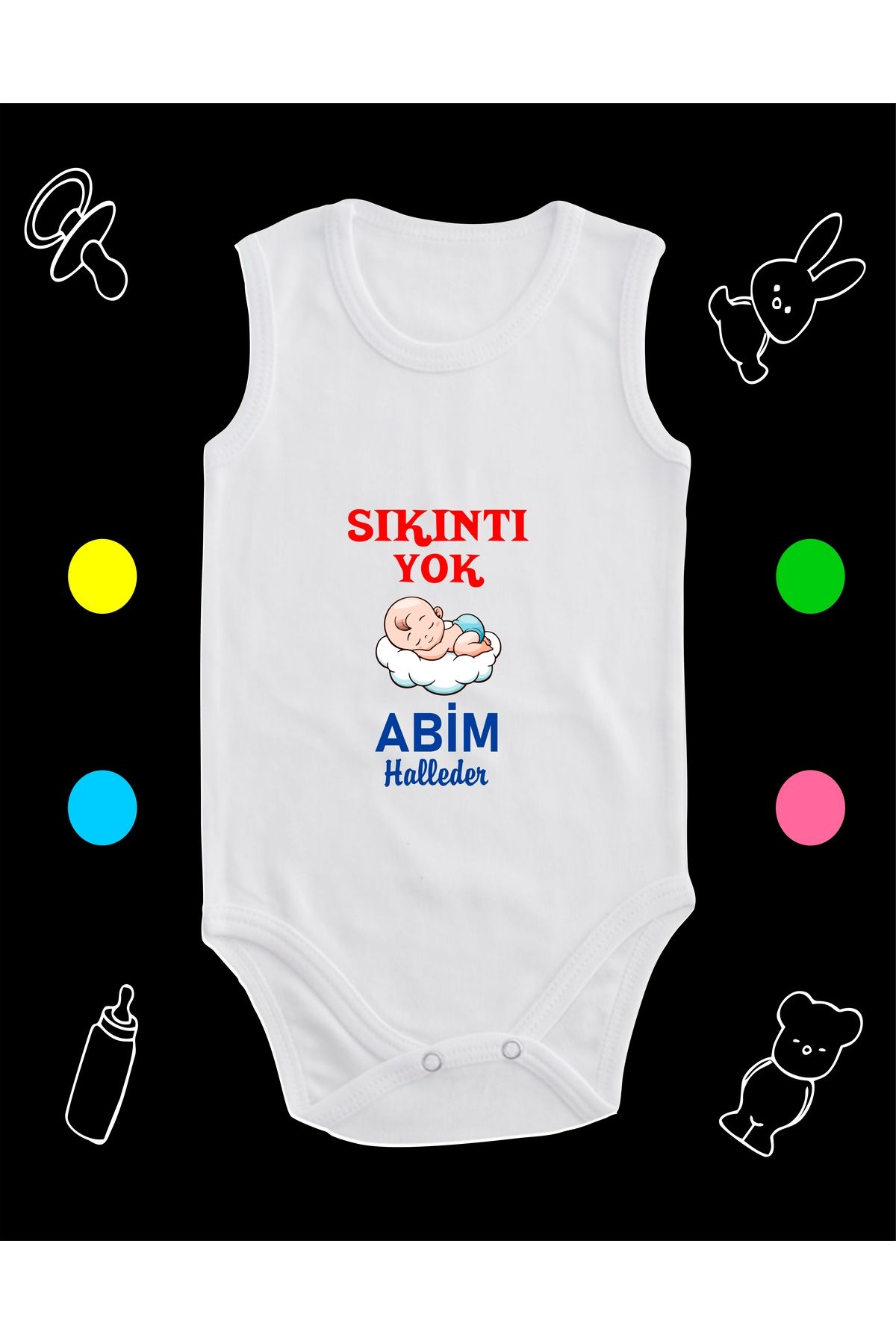 enmalife Pamuklu Sıkıntı Yok Abim Halleder Baskılı Penye Bebek Body Çıtçıtlı Badi Zıbın SYABH115