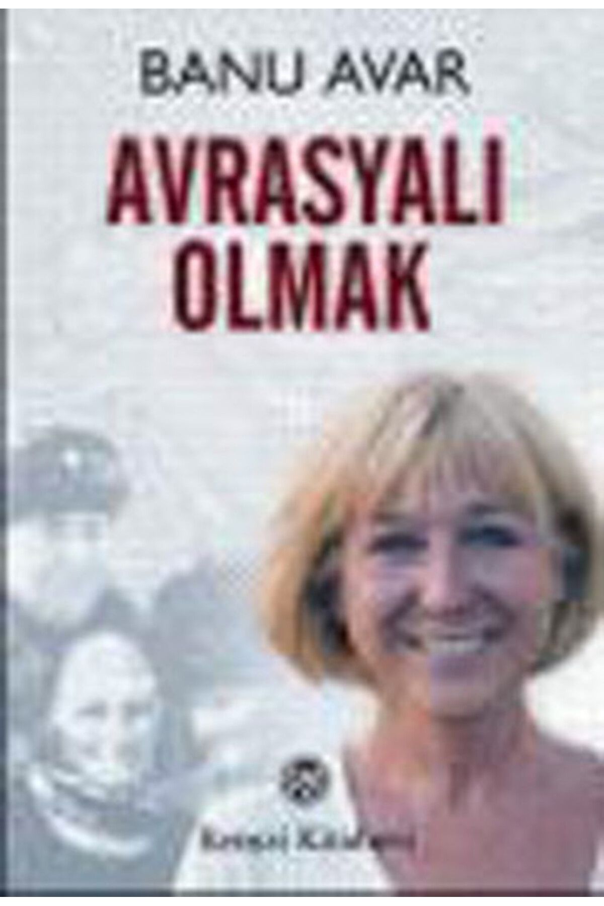 Destek Yayınları Avrasyalı Olmak