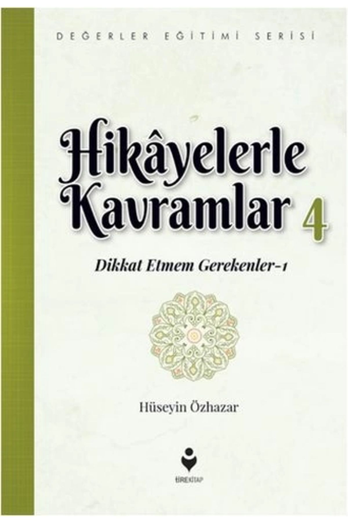 Tire Kitap Hikayelerle Kavramlar 4 - Dikkat Etmem Gerekenler 1