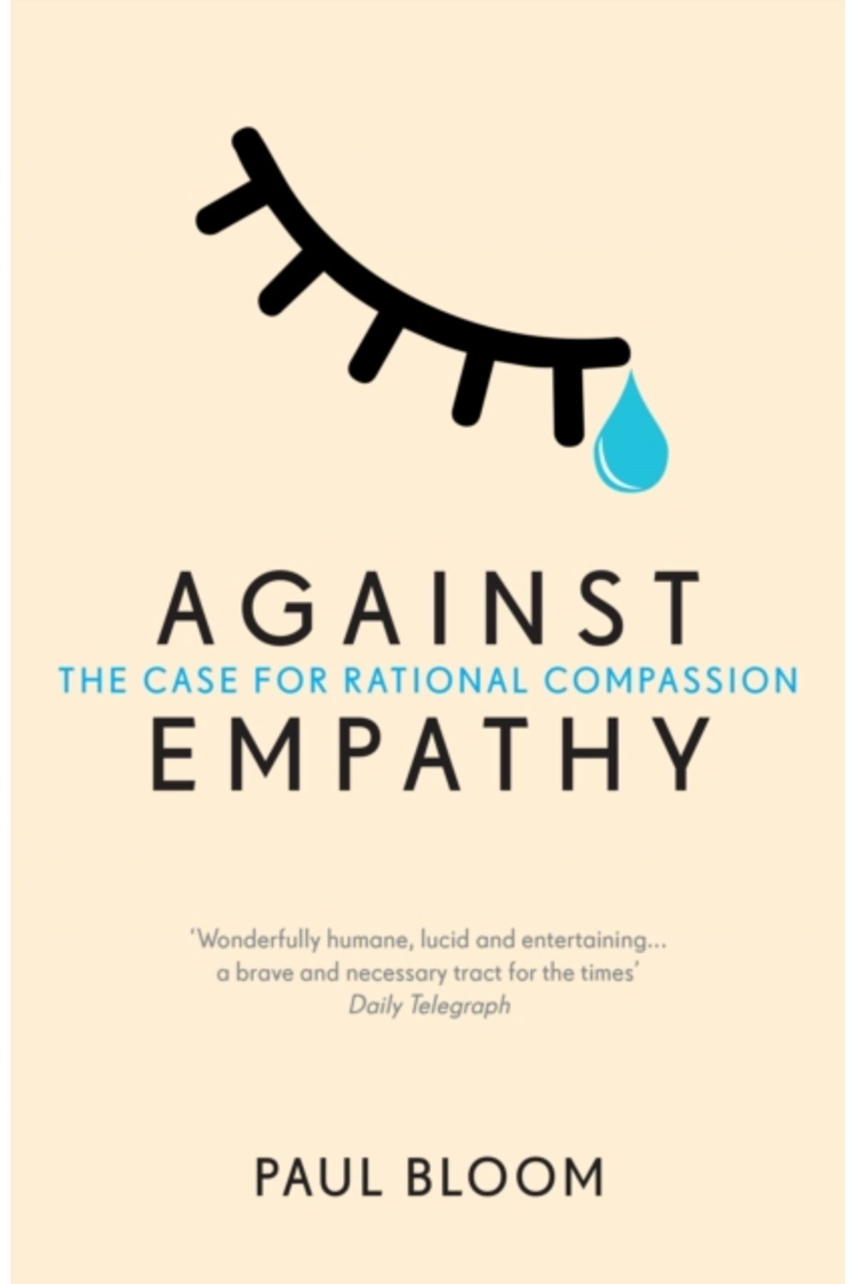 Pandora Kitabevi Against Empathy: The Case for Rational Compassion
