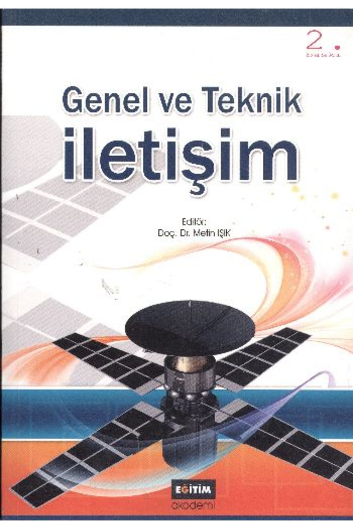 Eğitim Yayınevi Genel ve Teknik İletişim
