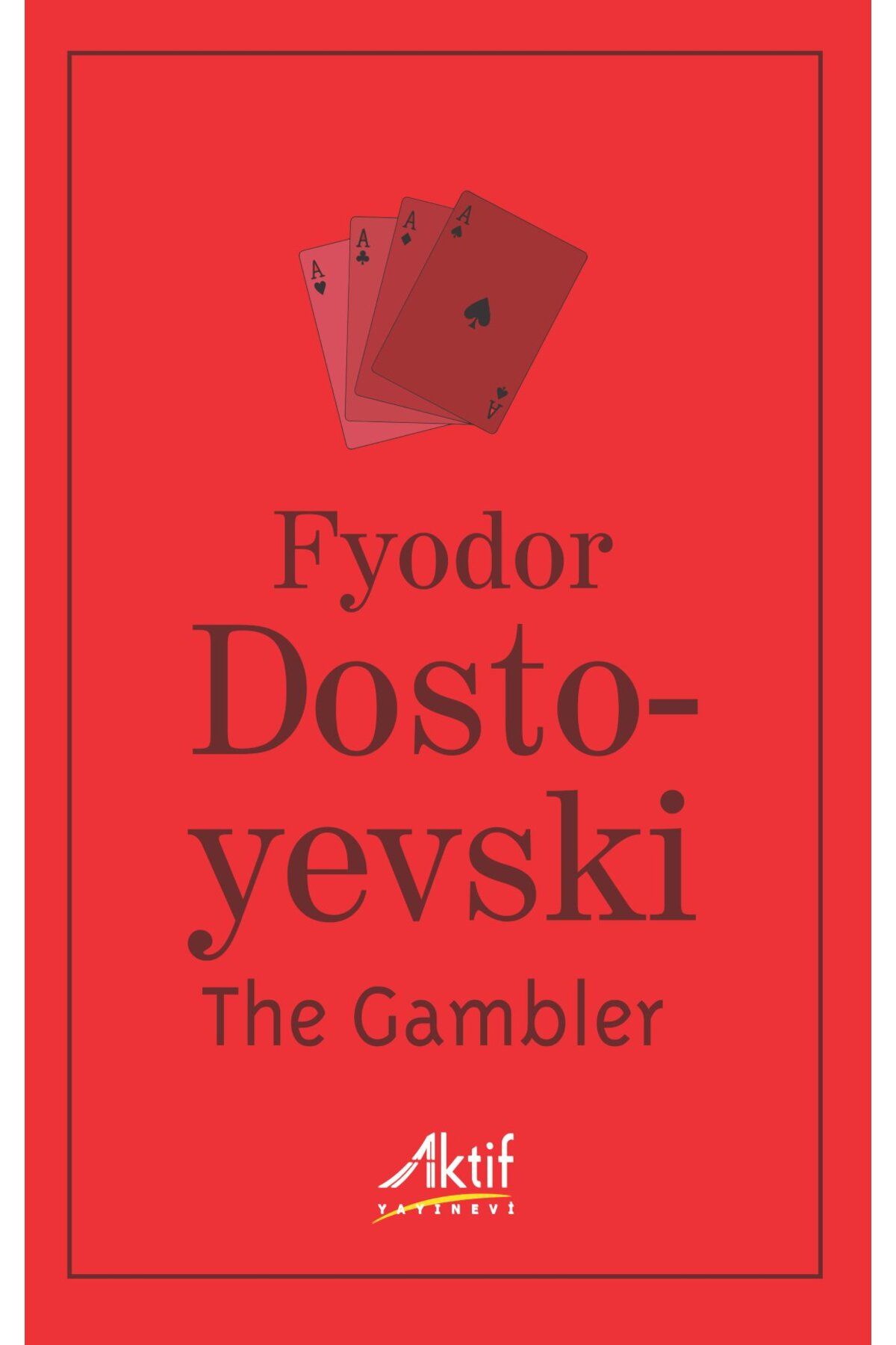 Aktif Yayınları The Gambler