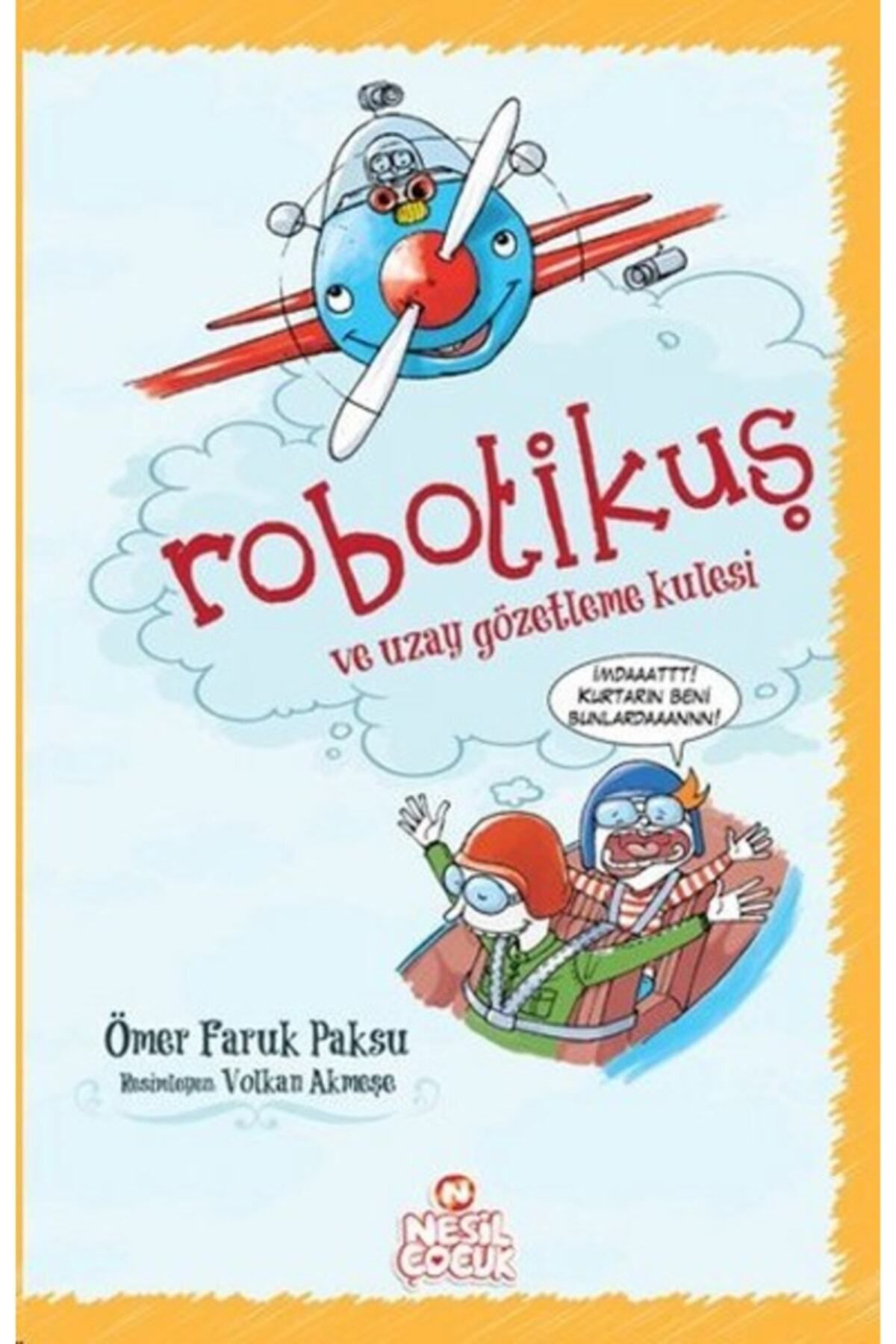 Timaş Çocuk Robotikuş Ve Uzay Gözetleme Kulesi _son Baskı _2022 Basım