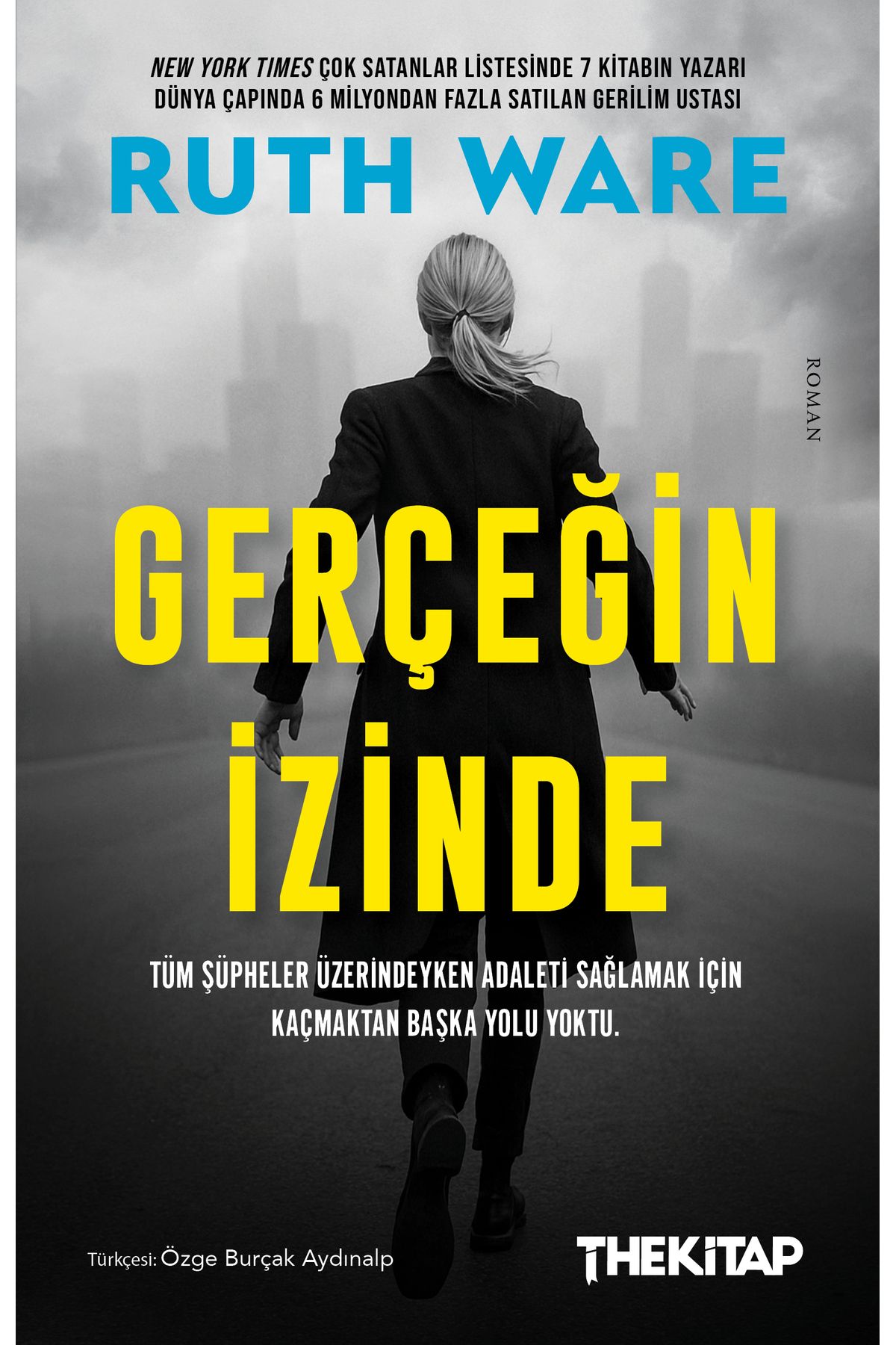 The Kitap Gerçeğin İzinde (Ruth Ware)