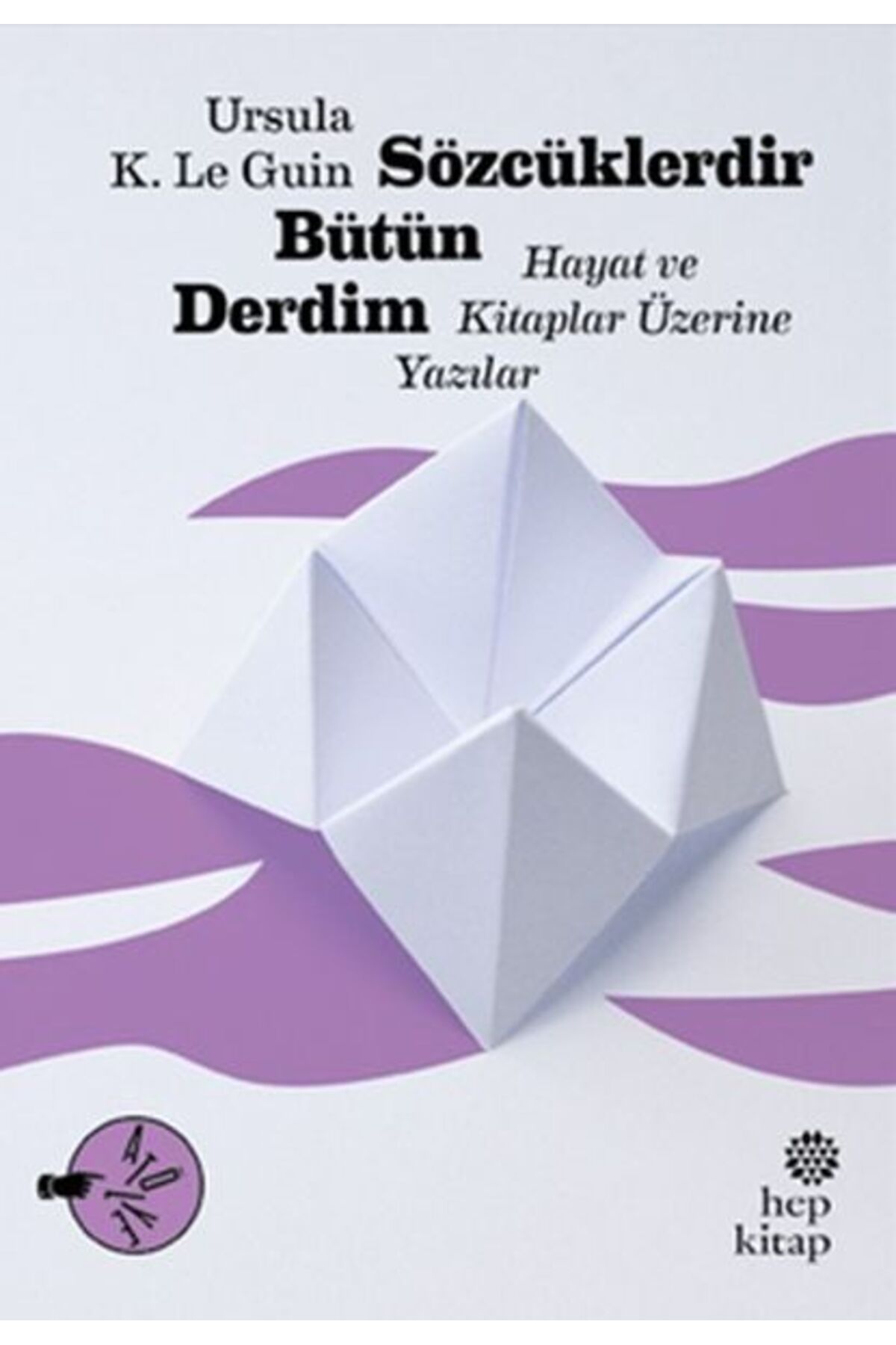 Hep Kitap Sözcüklerdir Bütün Derdim