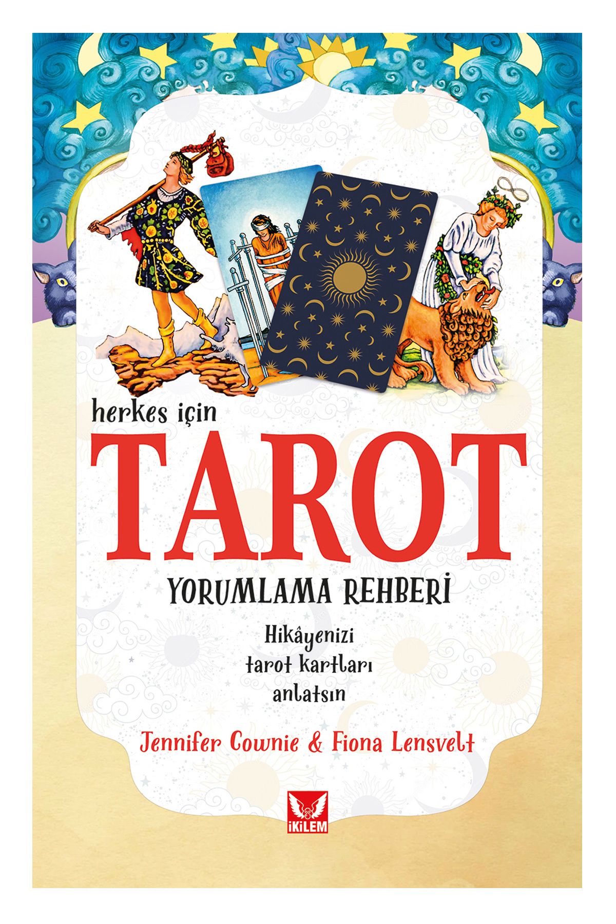 İkilem Yayınevi Herkes İçin Tarot Yorumlama Rehberi