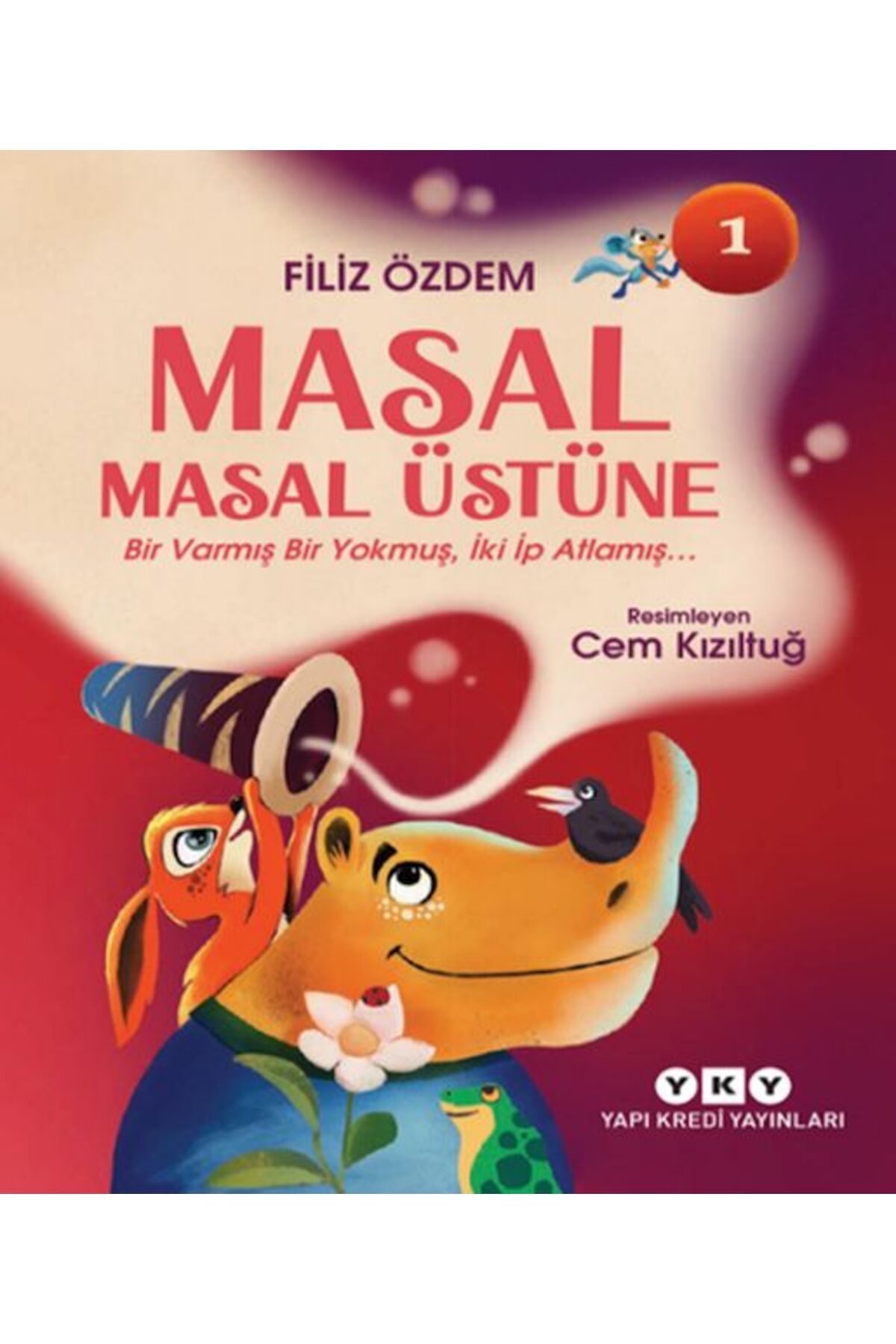 Destek Yayınları Masal Masal Üstüne 1 Bir Varmış Bir Yokmuş İki İp Atlamış