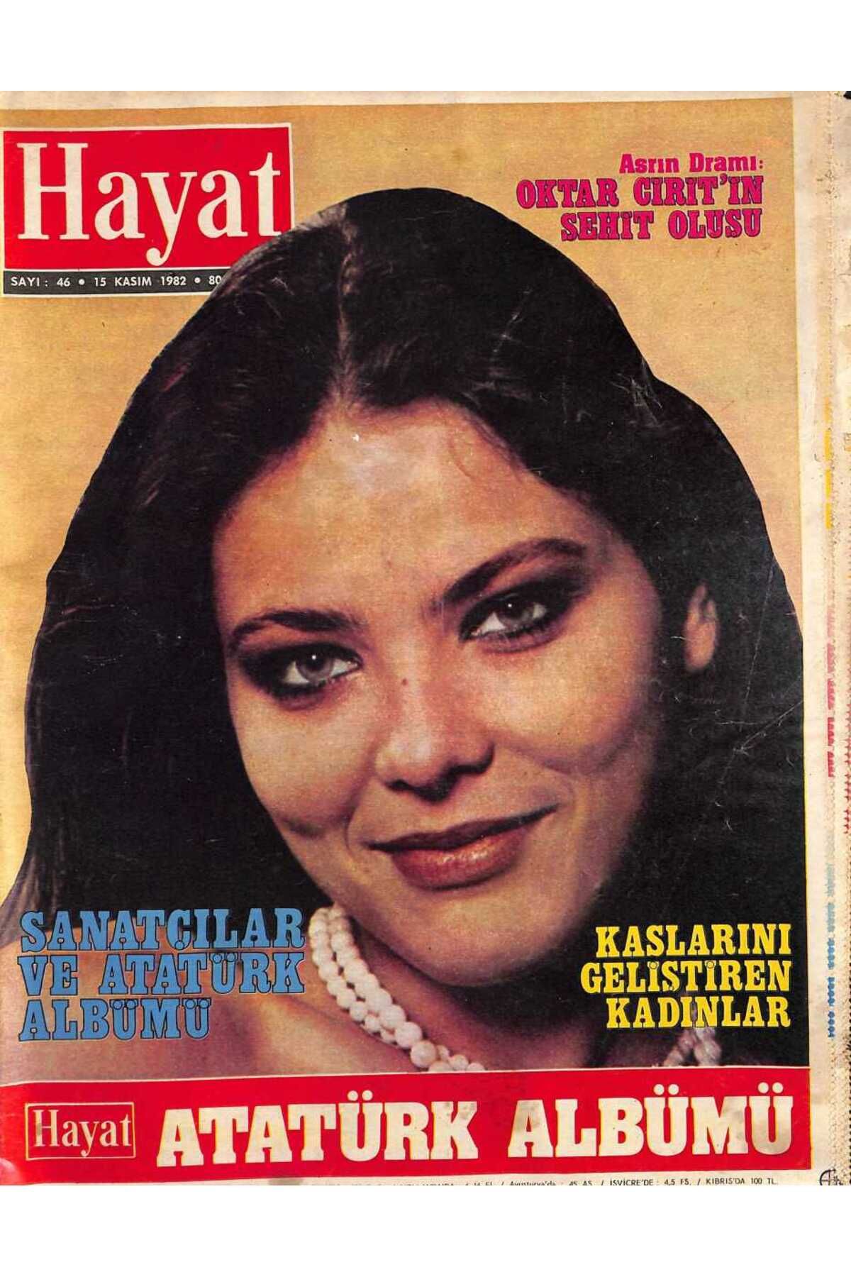 Gökçe Koleksiyon HAYAT Dergisi 15 Kasım 1982 Sayı 46 - Atatürk Albümü - Ornella Sanatla Güzelliği Birleştirdi NDR896