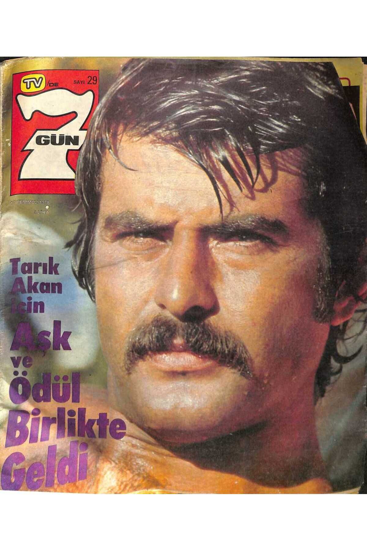 Gökçe Koleksiyon TVde 7 Gün Dergisi Sayı29 17 Temmuz 1978 - Nükhet Durudan Uzak Doğu - Tarık Akan Aşk Röportajı - Rez