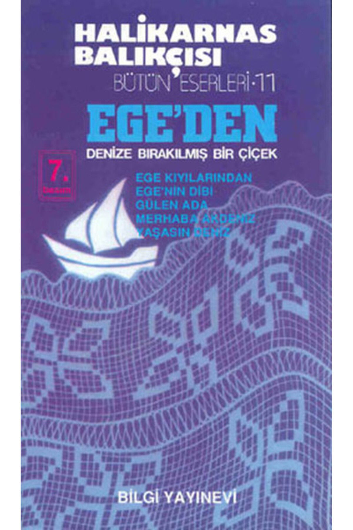 Bilgi Yayınevi Ege’den Denize Bırakılmış Bir Çiçek