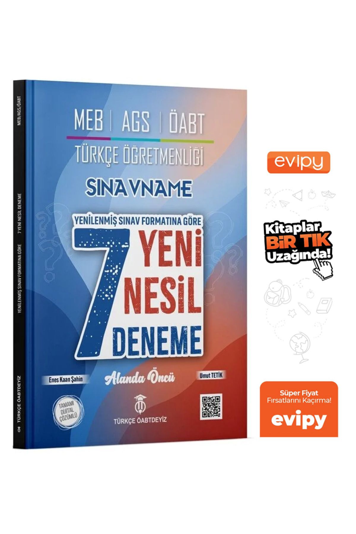 TÜRKÇE ÖABTDEYİZ ÖABT MEB-AGS Türkçe Öğretmenliği Sınavname 7 Deneme Çözümlü - Enes Kaan Şahin, Umut Tetik Ayraç Hedi