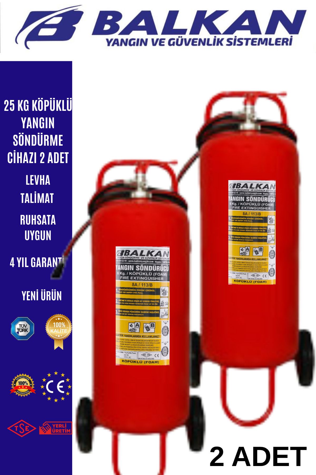 Balkan Ticaret 25 KG KÖPÜKLÜ YANGIN SÖNDÜRME CİHAZI RUHSATA UYGUN 2 ADET
