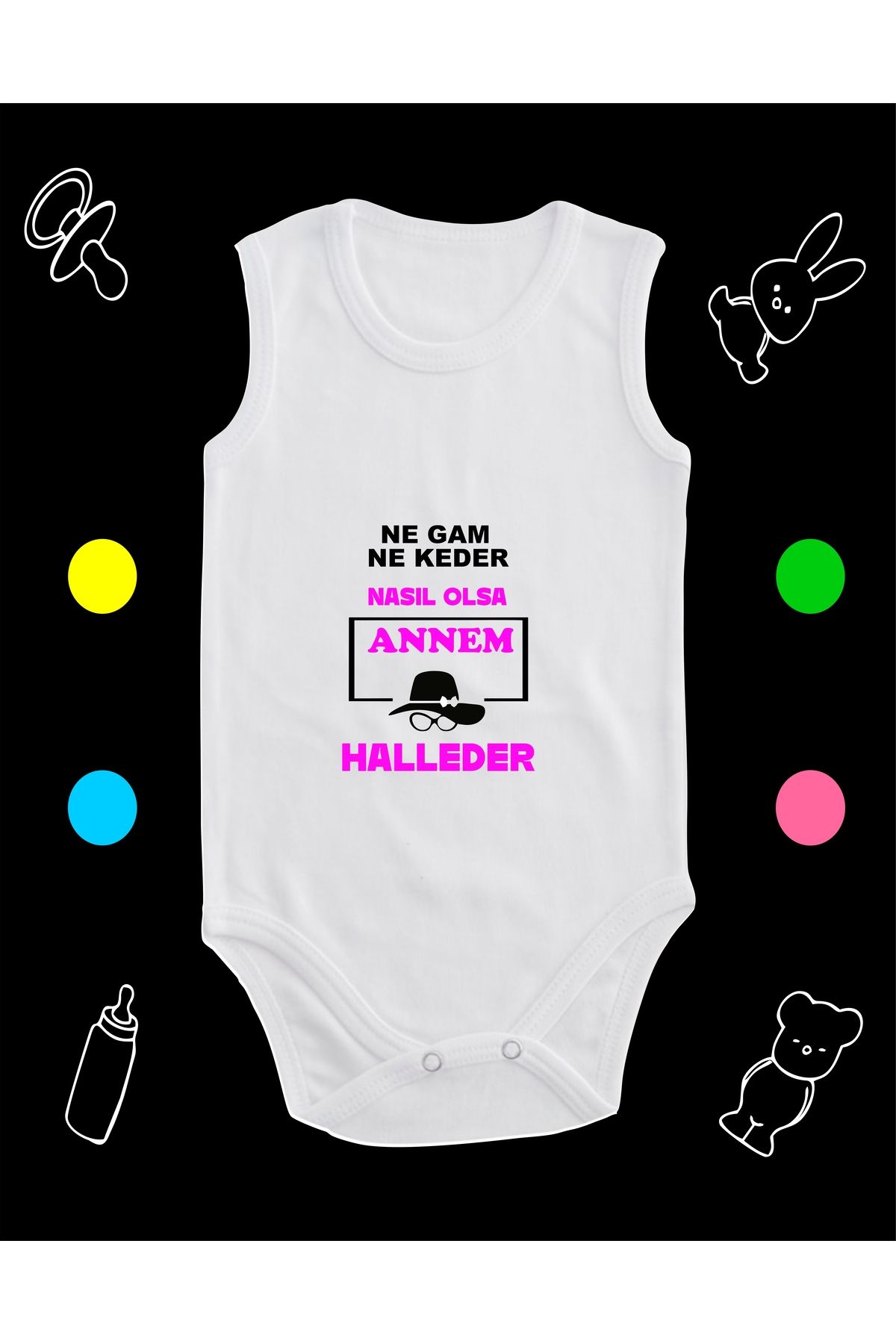enmalife Pamuklu Ne Gam Ne Keder Annem Halleder Baskılı Penye Bebek Body Çıtçıtlı Badi Zıbın ANHR111