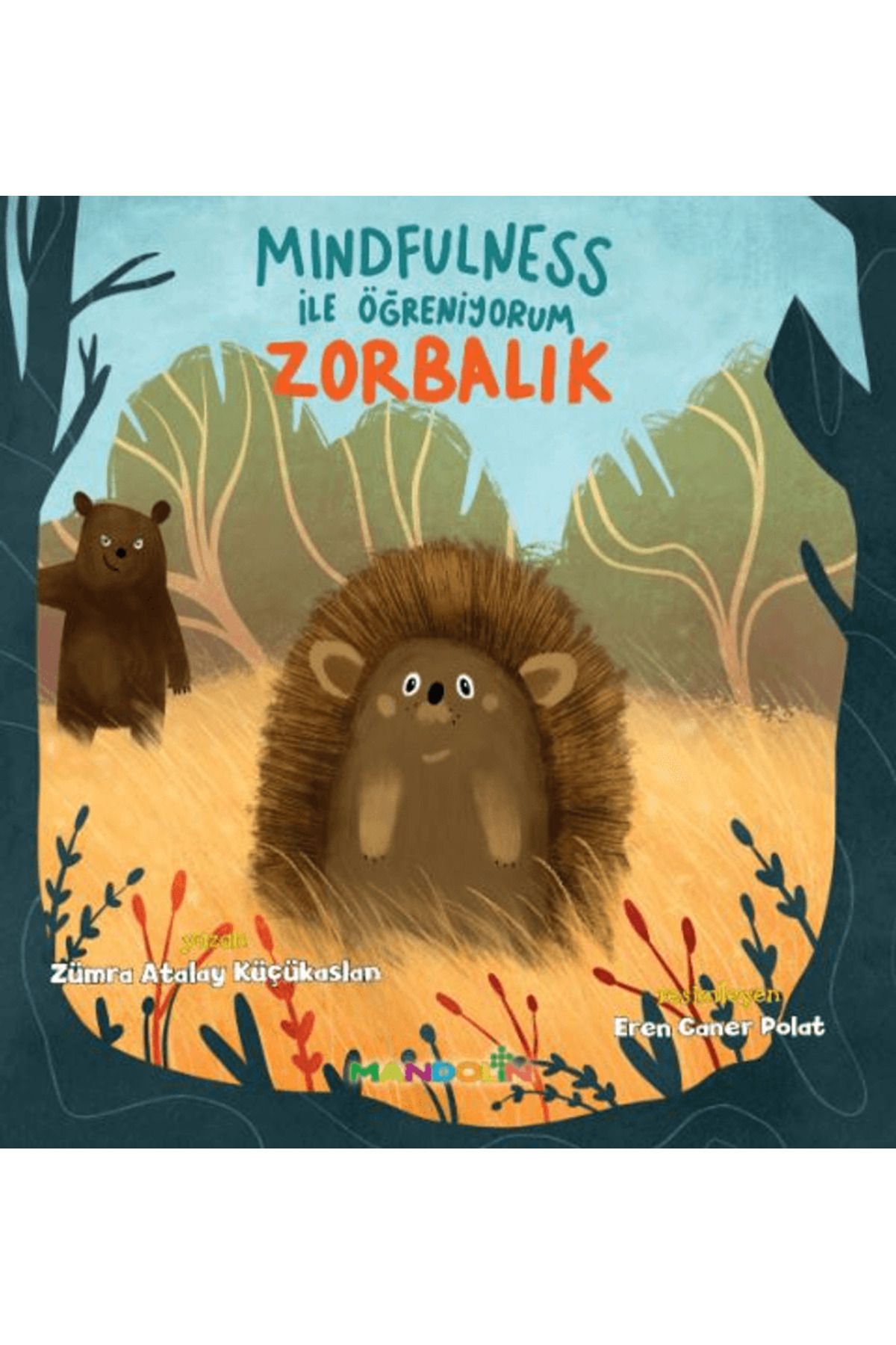 Mandolin Yayınları Mindfulness ile Öğreniyorum - Zorbalık / Mandolin Yayınları / 9786259725017