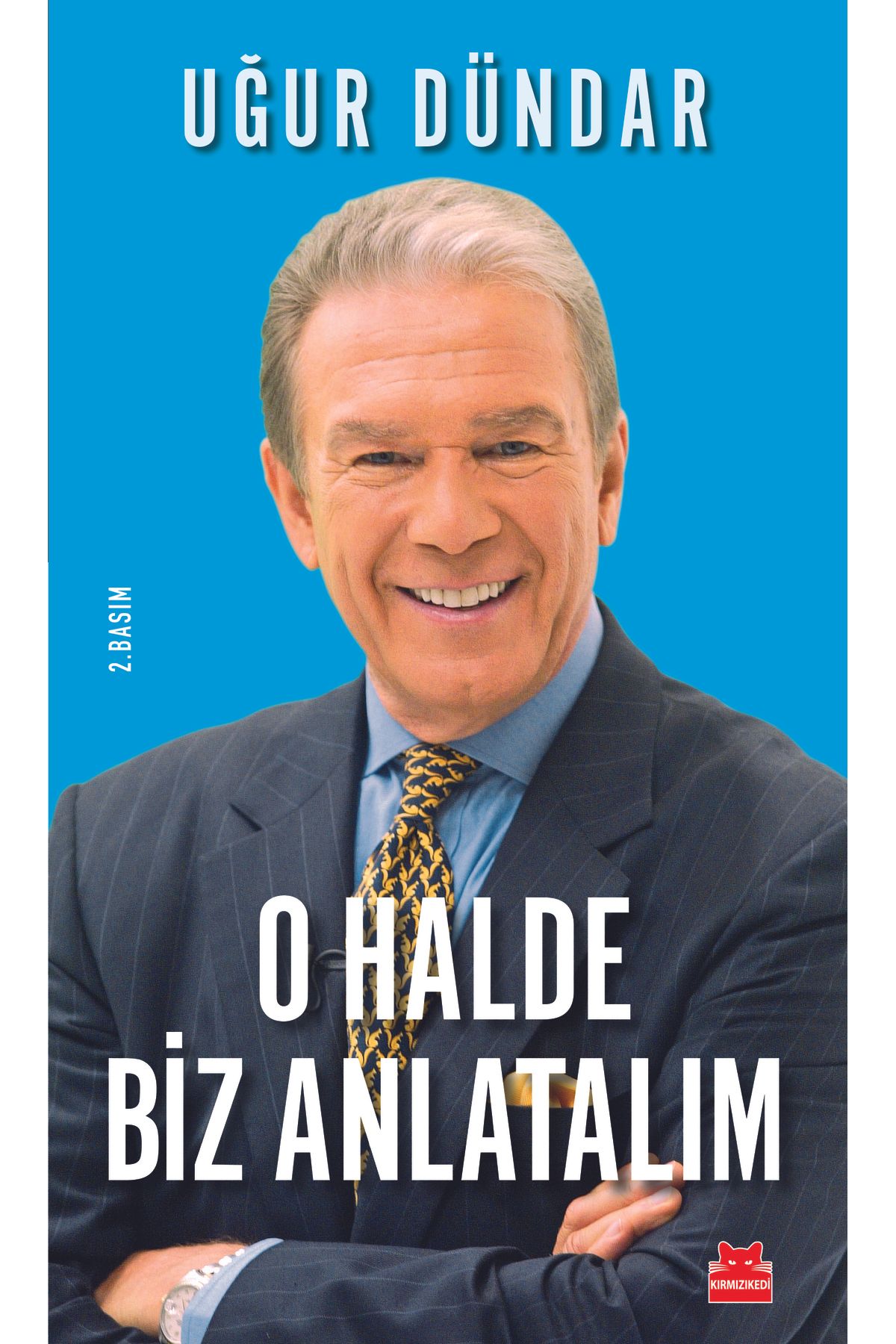 Kırmızı Kedi Yayınları O Halde Biz Anlatalım