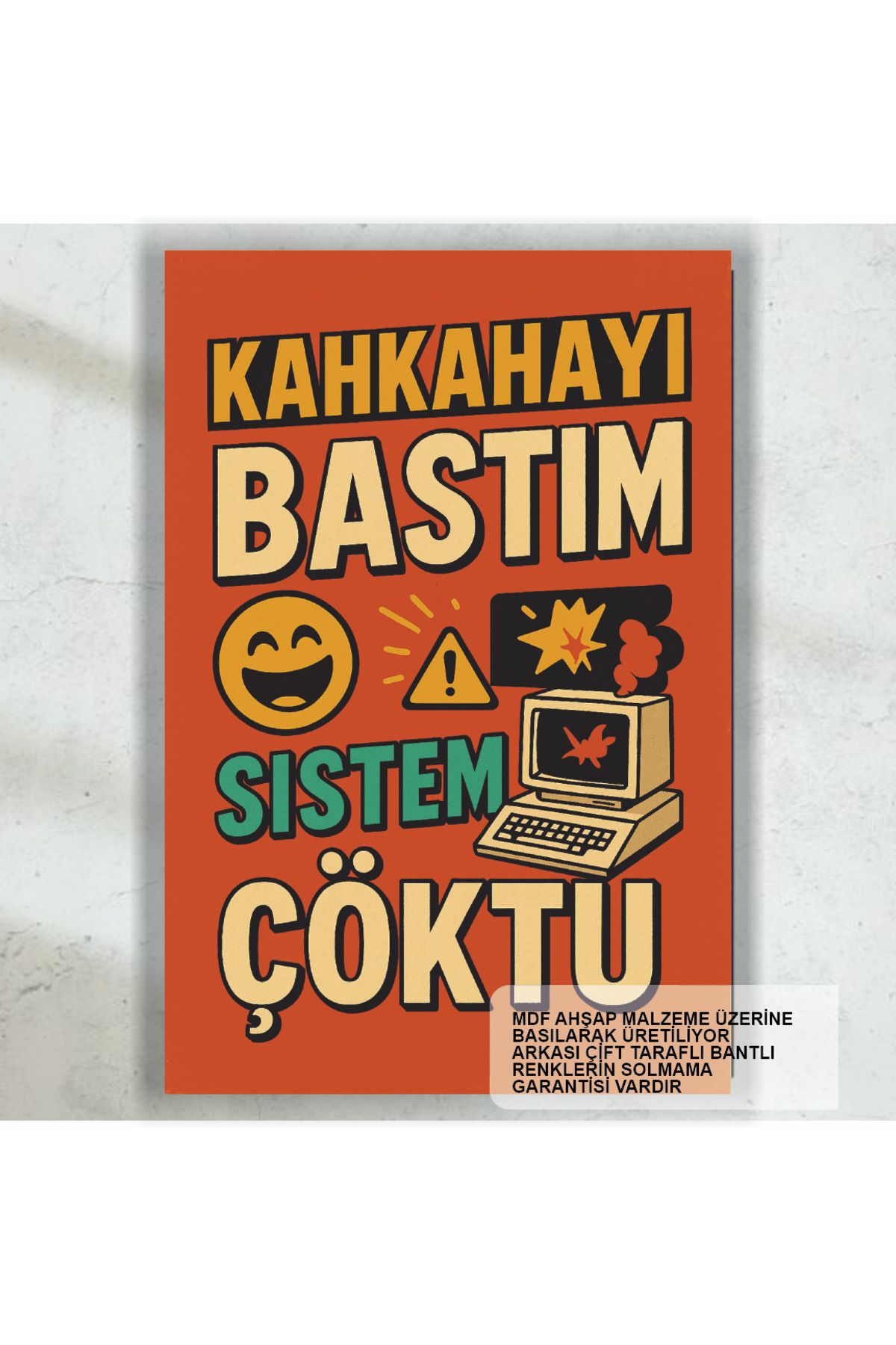 Hayat Poster kahkahayı bastım sistem çöktü komik sözler duvar yazıları retro ahşap poster tablo