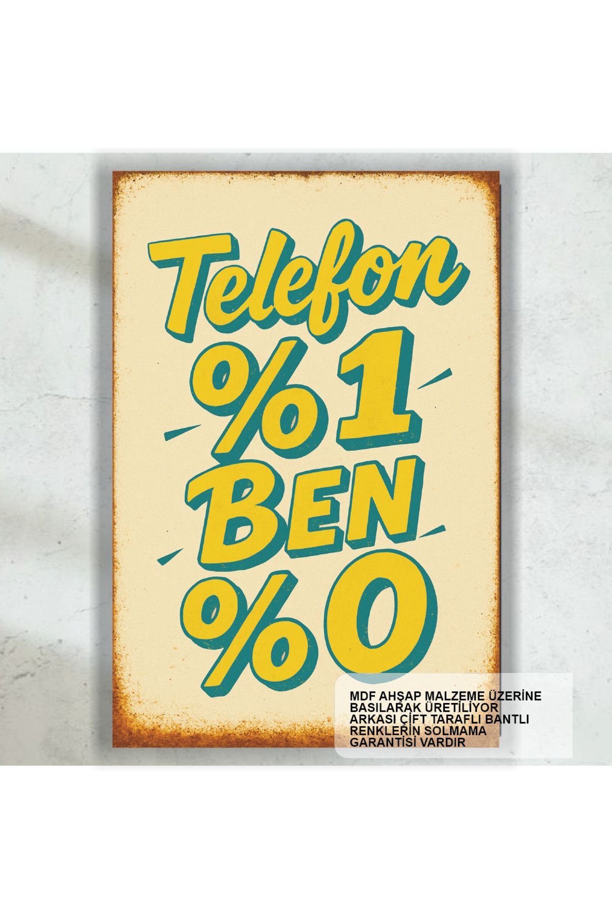 Hayat Poster telefon yüzde bir ben yüzde sıfır komik sözler duvar yazıları retro ahşap poster tablo
