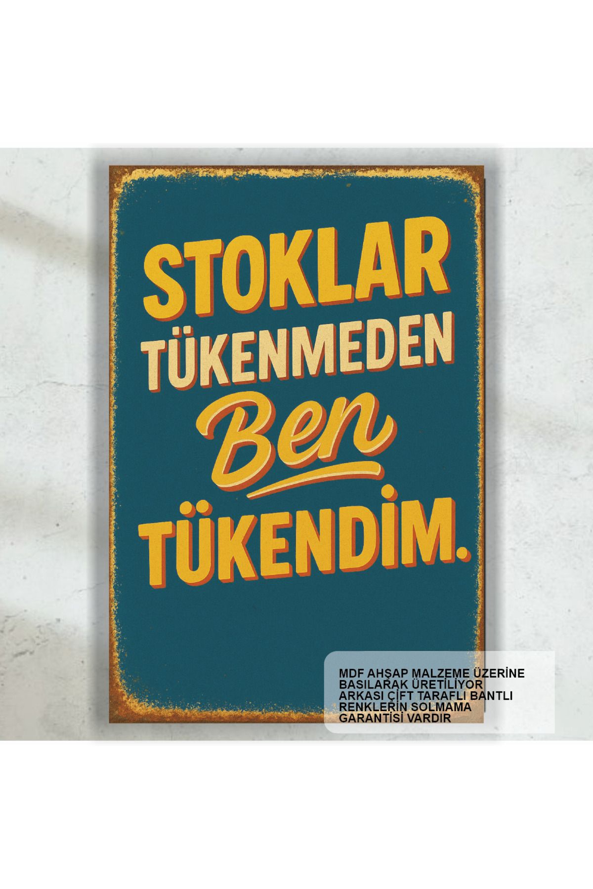 Hayat Poster stoklar tükenmeden ben tükendim komik sözler duvar yazıları retro ahşap poster tablo