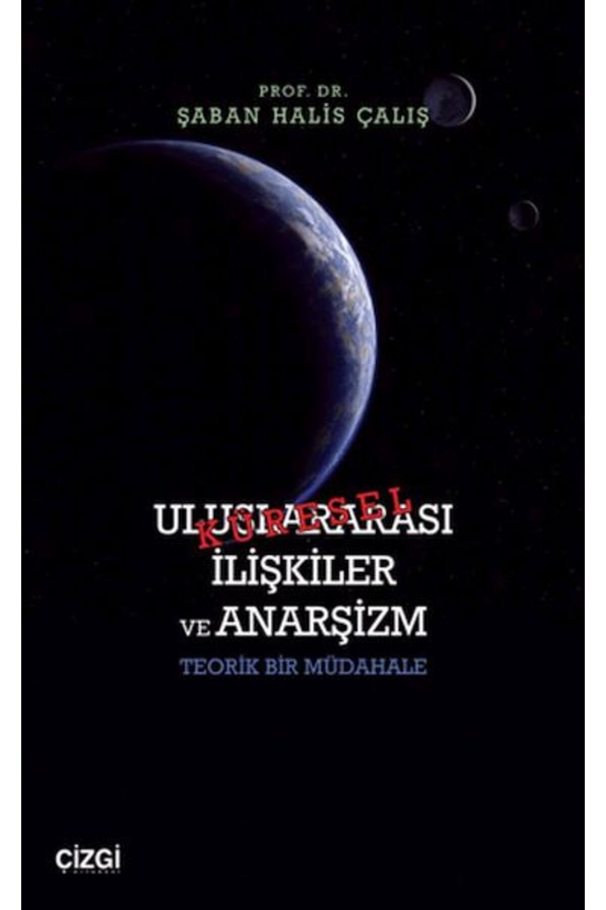 Çizgi Kitabevi Yayınları Uluslararası İlişkiler ve Anarşizm