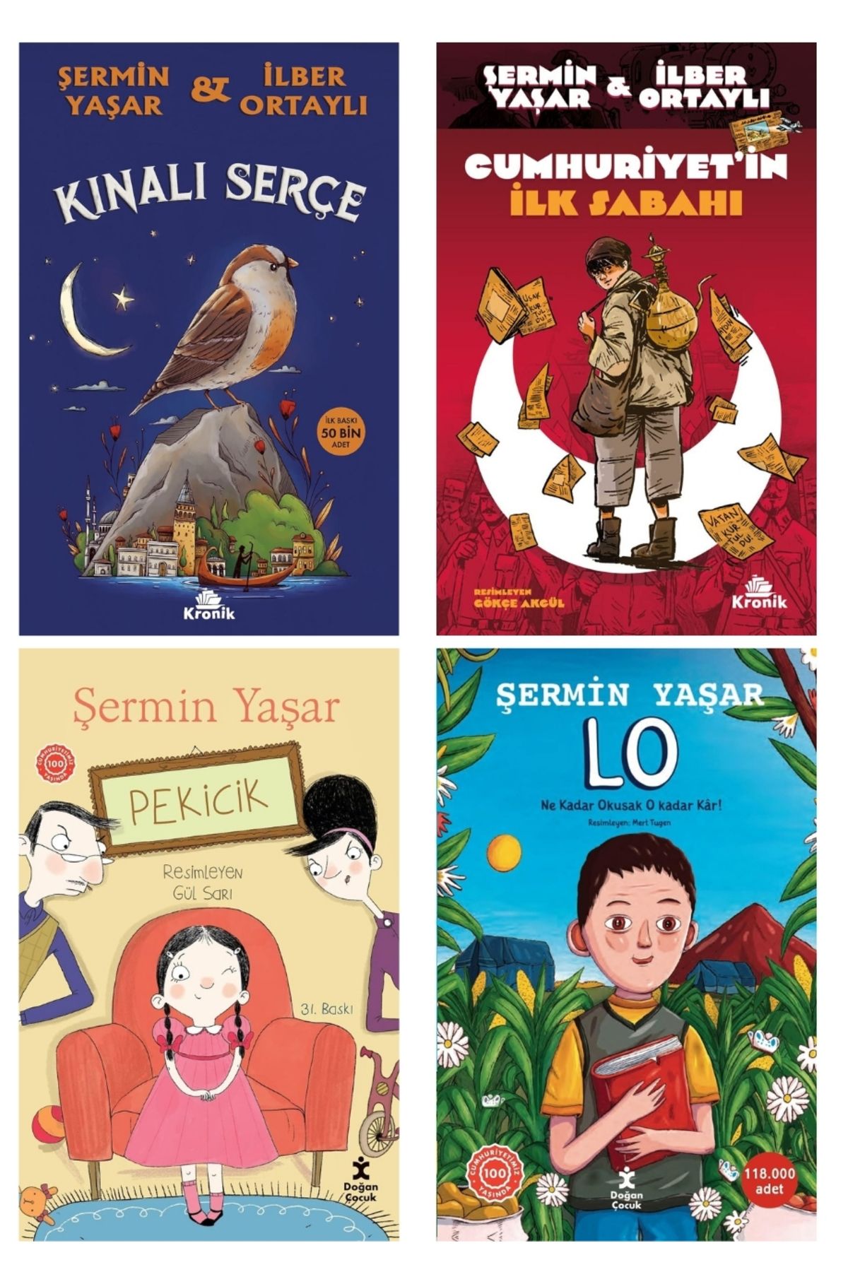 Kronik Kitap Kınalı Serçe+Cumhuriyetin İlk Sabahı+Lo+Pekicik 4 Kitap Set Şermin Yaşar