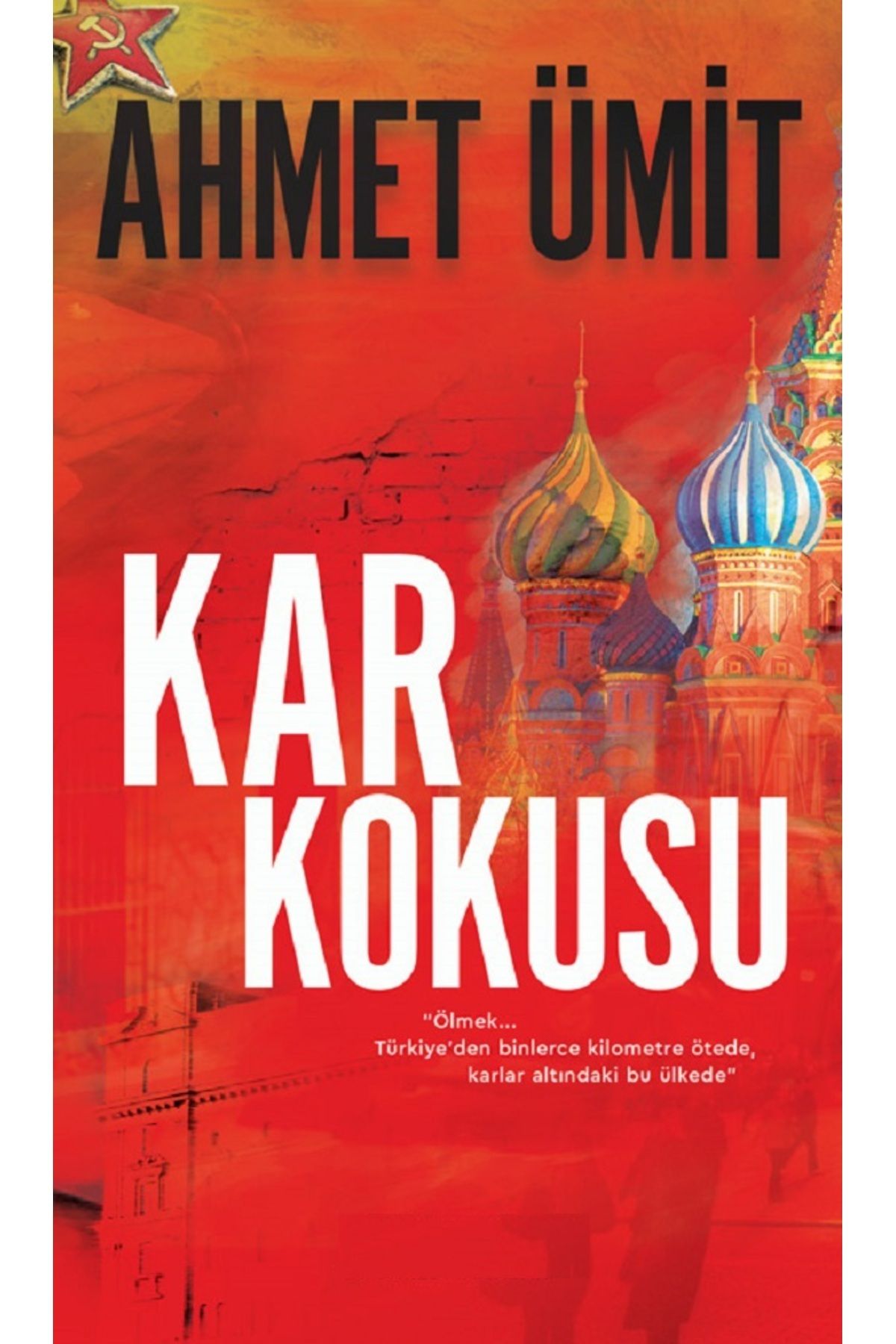 Bloomsbury Kar Kokusu: "Ölmek... Türkiye'den Binlerce Kilometre Ötede, Karlar Altındaki Bu Ülkede" - Ahmet Ümit