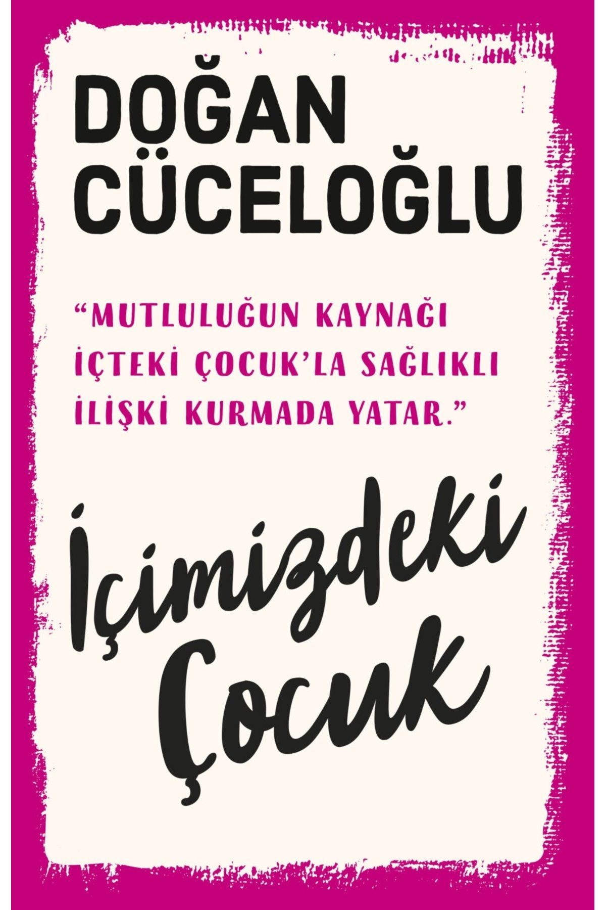 Bloomsbury İçimizdeki Çocuk - Doğan Cüceloğlu