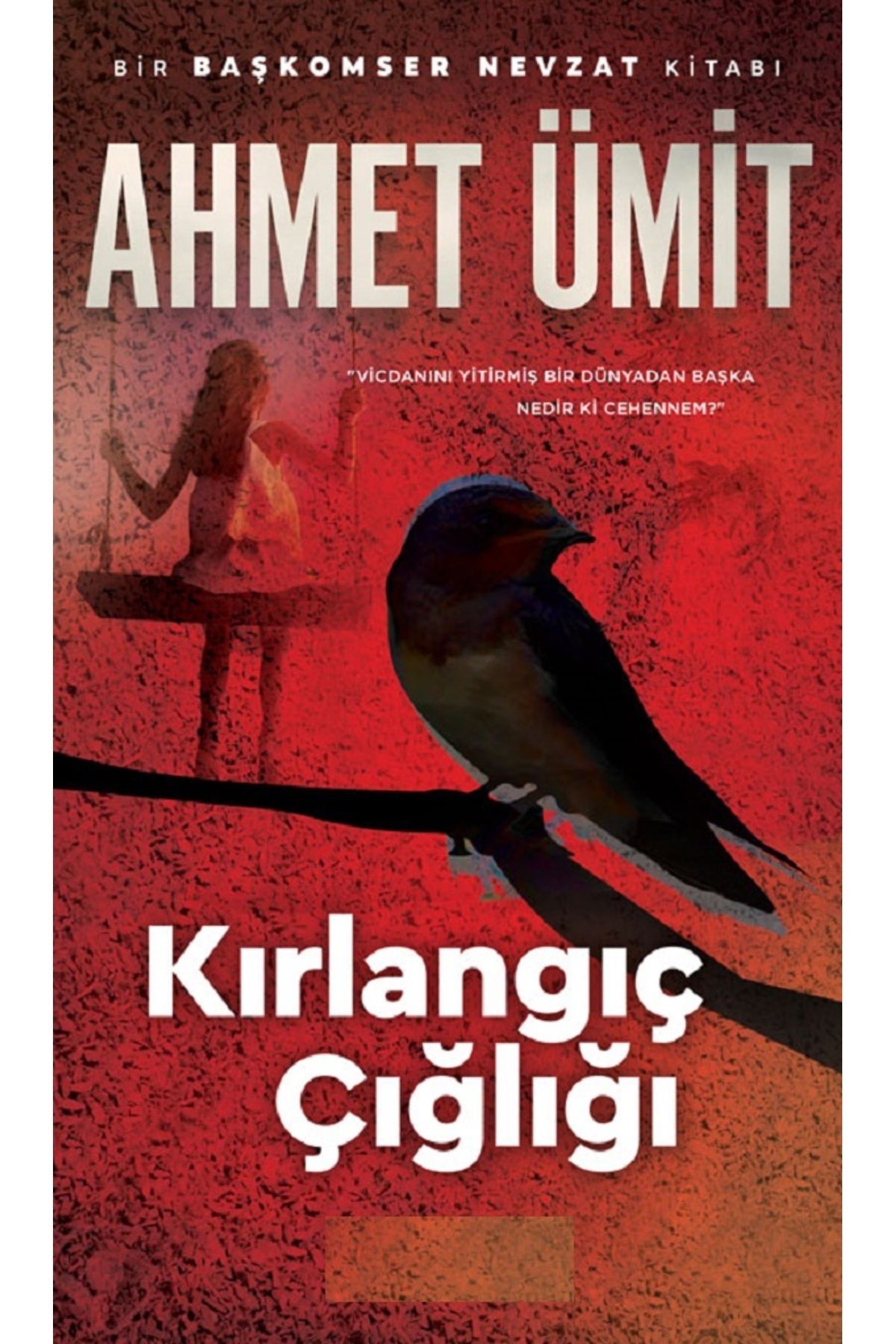 Bloomsbury Kırlangıç Çığlığı: "Vicdanını Yitirmiş Bir Dünyadan Başka Nedir ki Cehennem?" - Ahmet Ümit