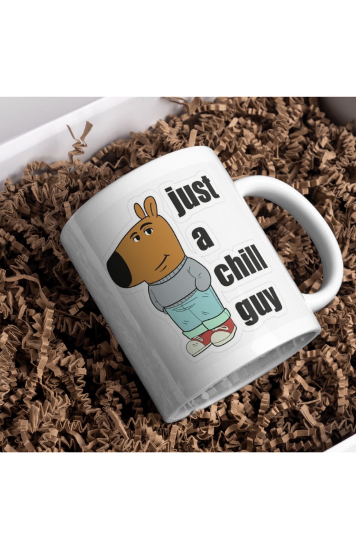 HEREVE JUST A CHİLL GUY KUPA BARDAK