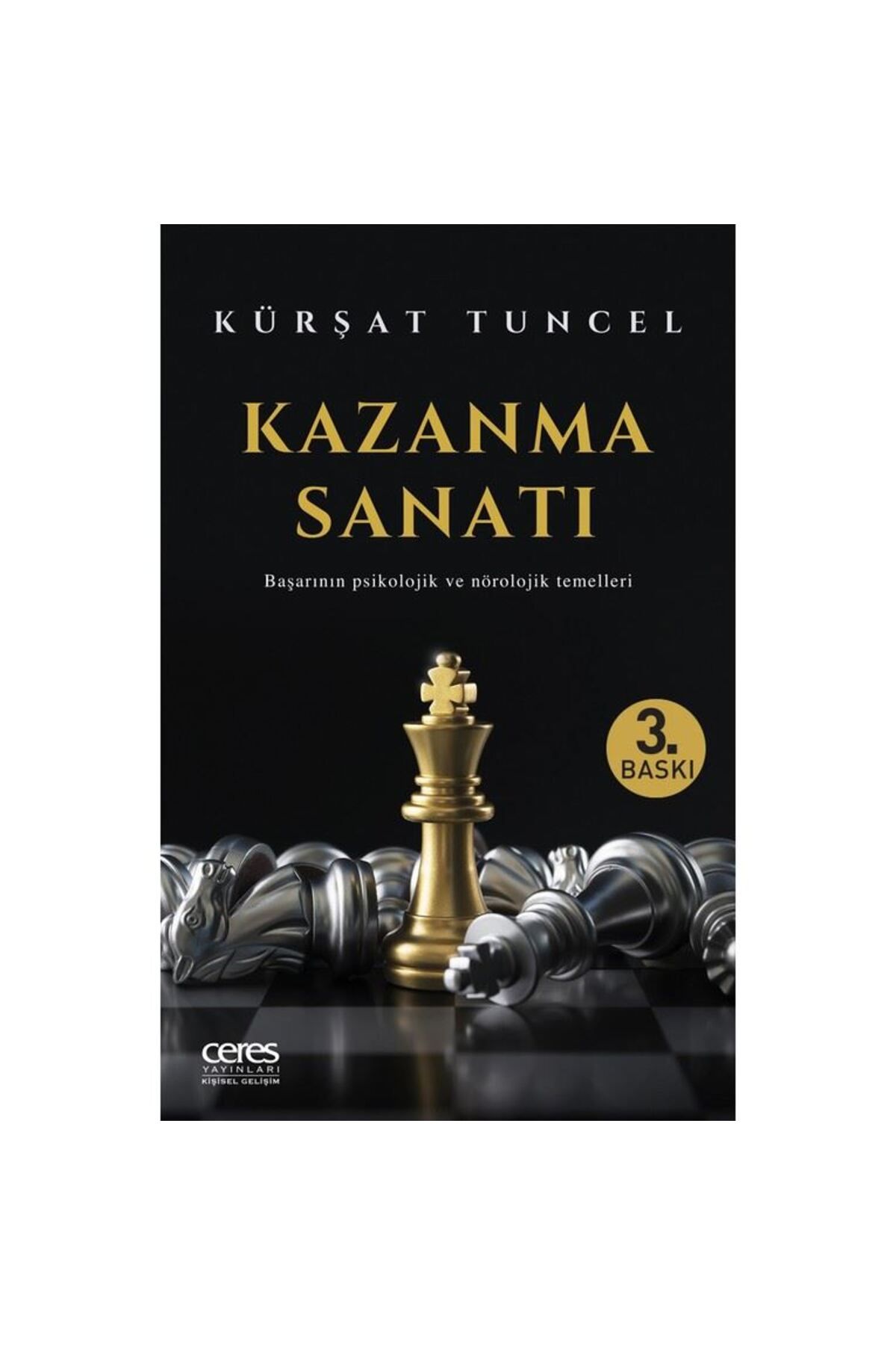 Ceres Yayınları Kazanma Sanatı - Kürşat Tuncel