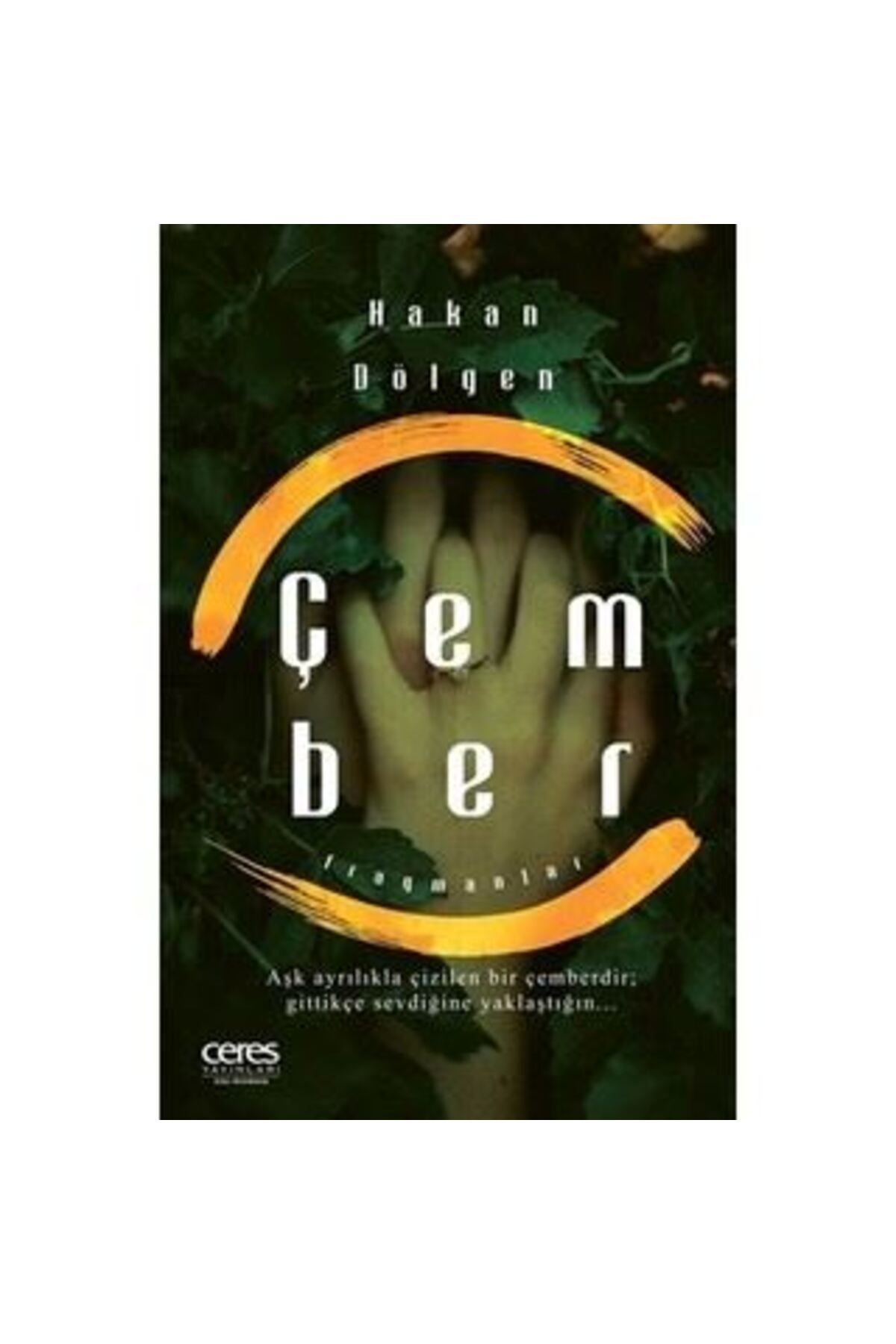 Ceres Yayınları Çember - Hakan Dölgen