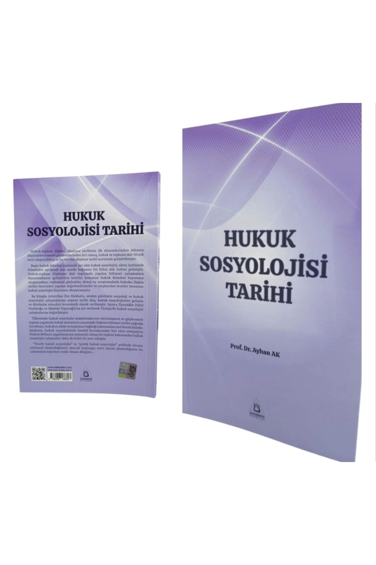 Üniversite Yayınları Hukuk Sosyolojisi Tarihi Prof.Dr. Ayhan Ak Üniversite Yayınları