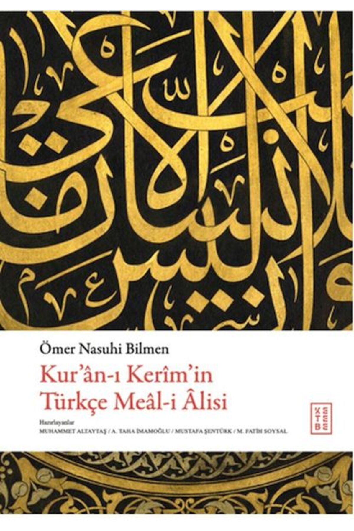 Ketebe Yayınları Kur'an-ı Kerim'in Tu¨rkçe Meal-i Alisi